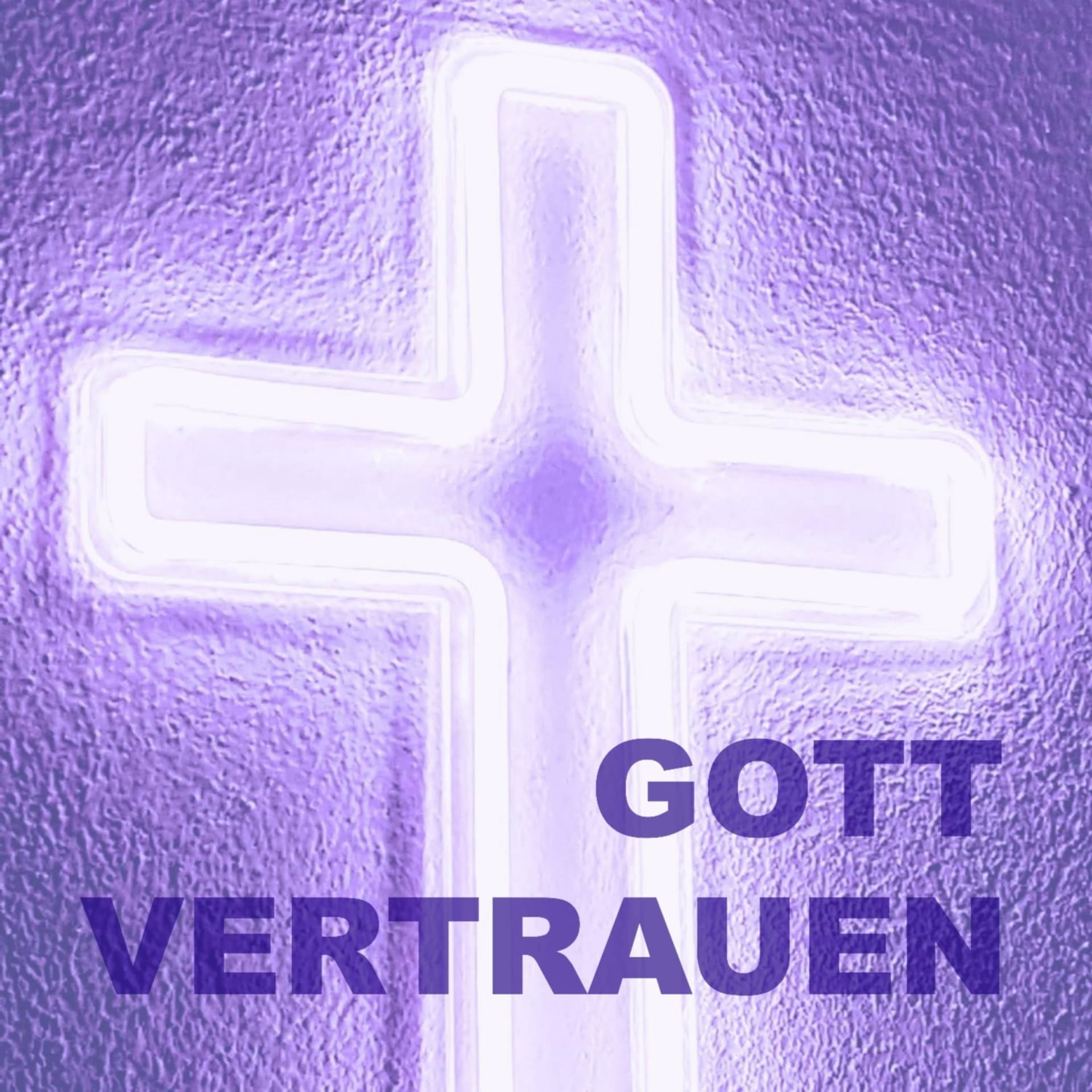 GOTT VERTRAUEN - Podcasts
