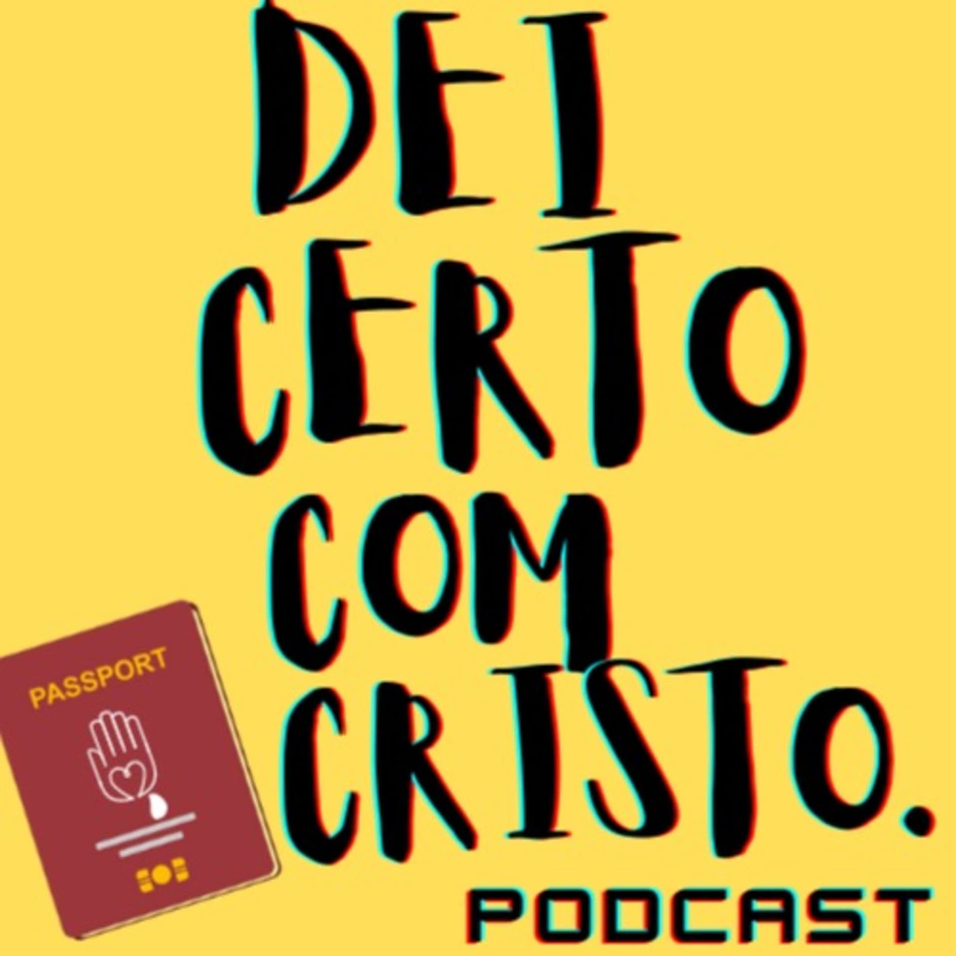 Dei Certo Com Cristo - Podcasts