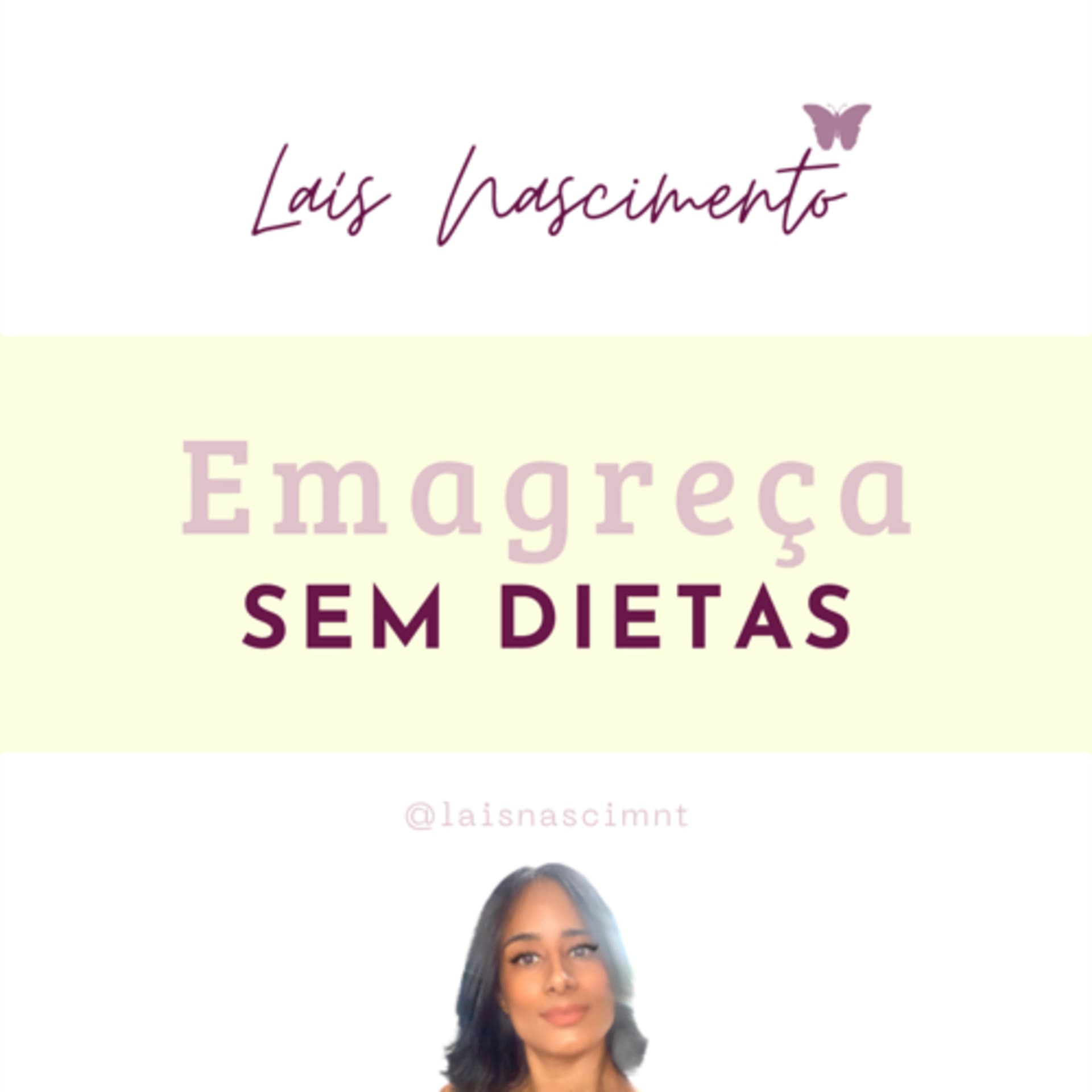 EMAGREÇA SEM DIETAS - Por Laís Nascimento @laisnascimnt - Podcasts