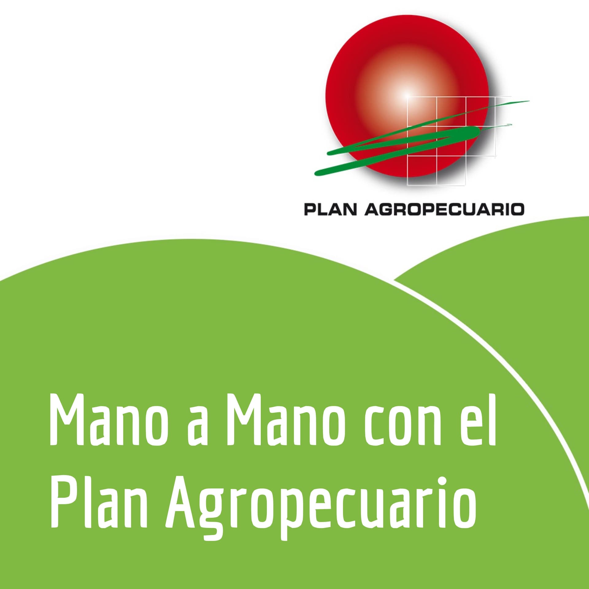 Mano a Mano con el Plan Agropecuario - Podcasts