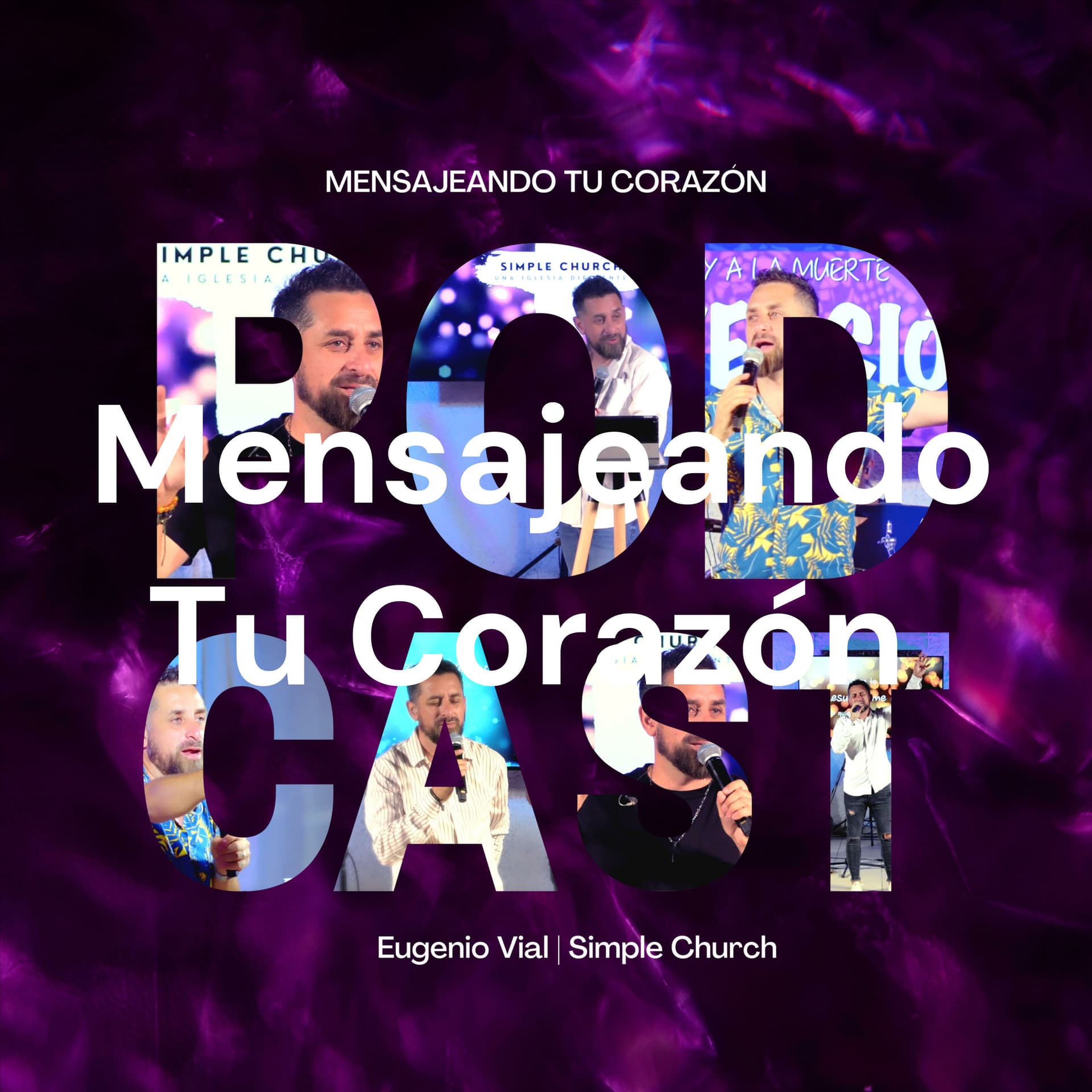 Simple Church | MENSAJEANDO TU CORAZÓN - Podcasts