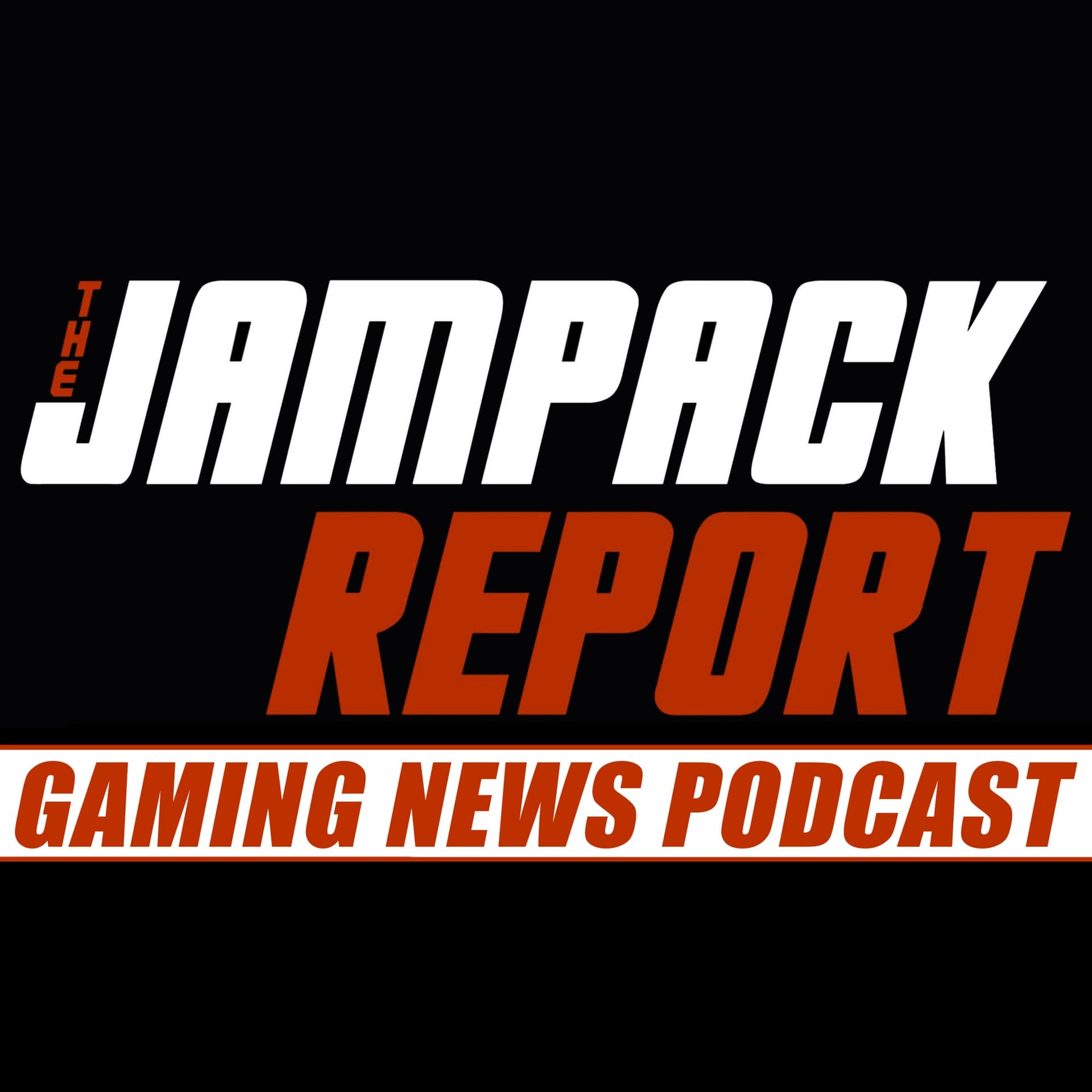 The Jampack Report: Gaming News Podcast - Podcasts