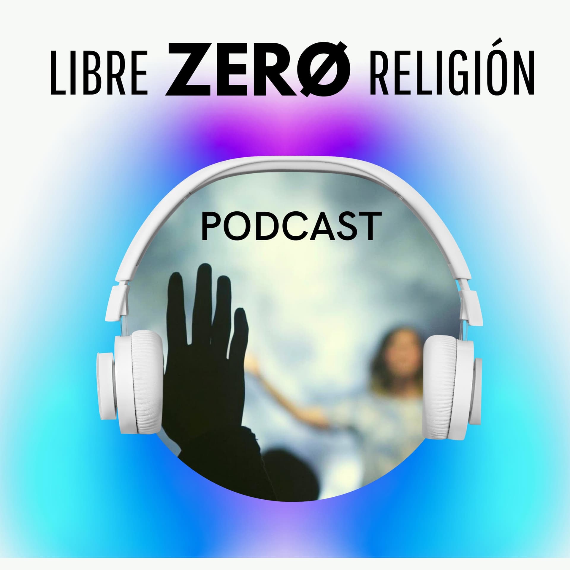 LIBRE ZERØ RELIGIÓN - Podcasts