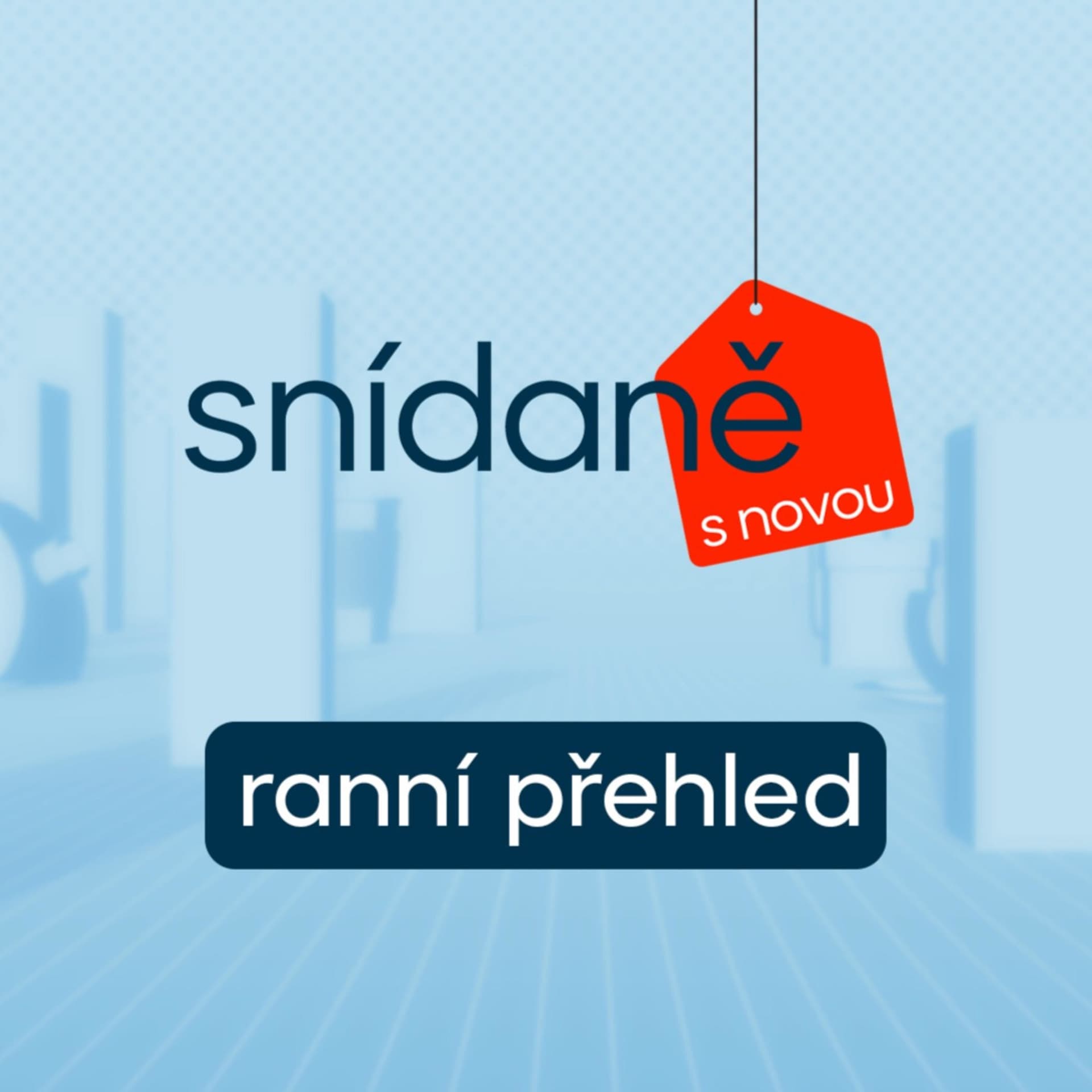 Ranní přehled Snídaně s Novou - Podcasts
