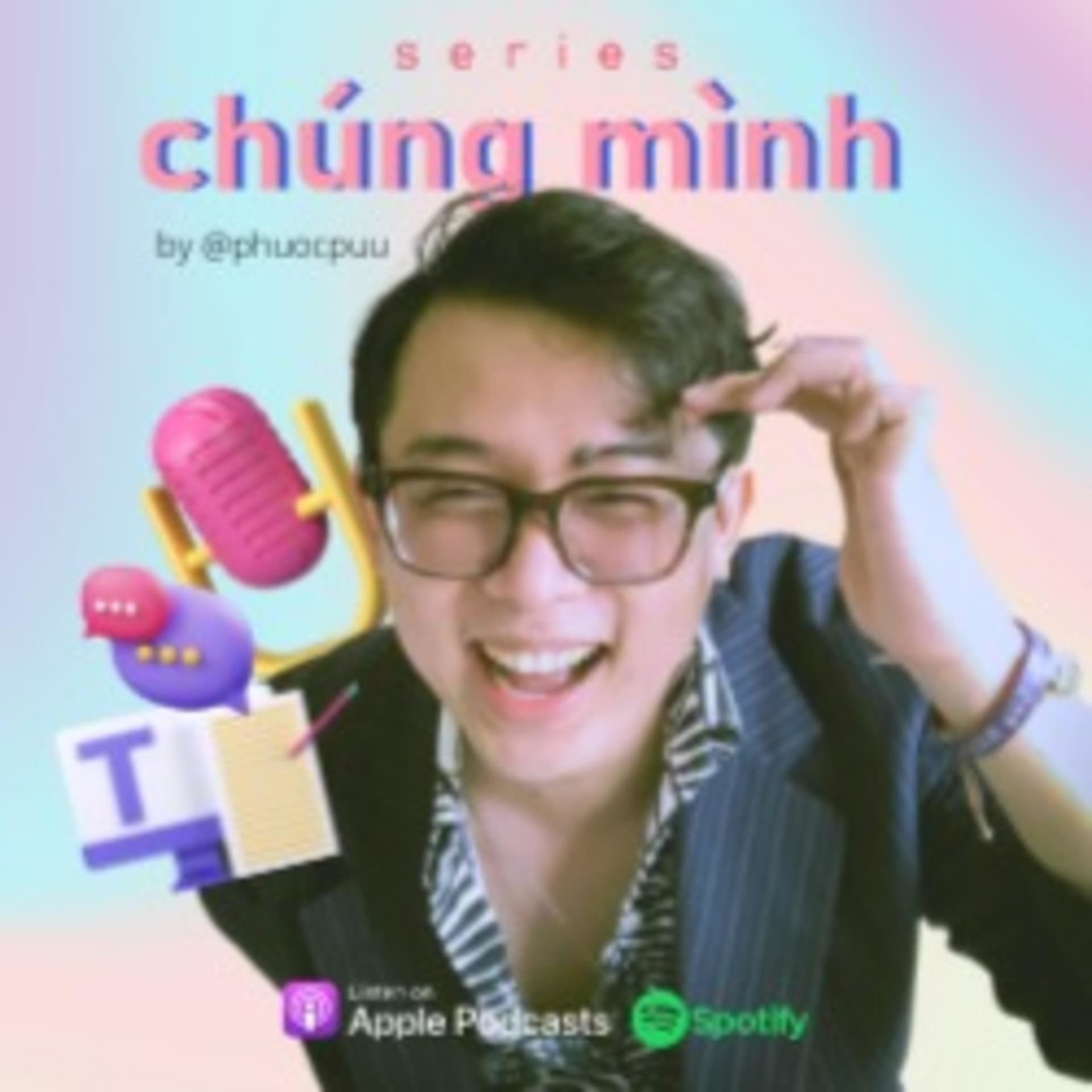 chúng mình series - Podcasts