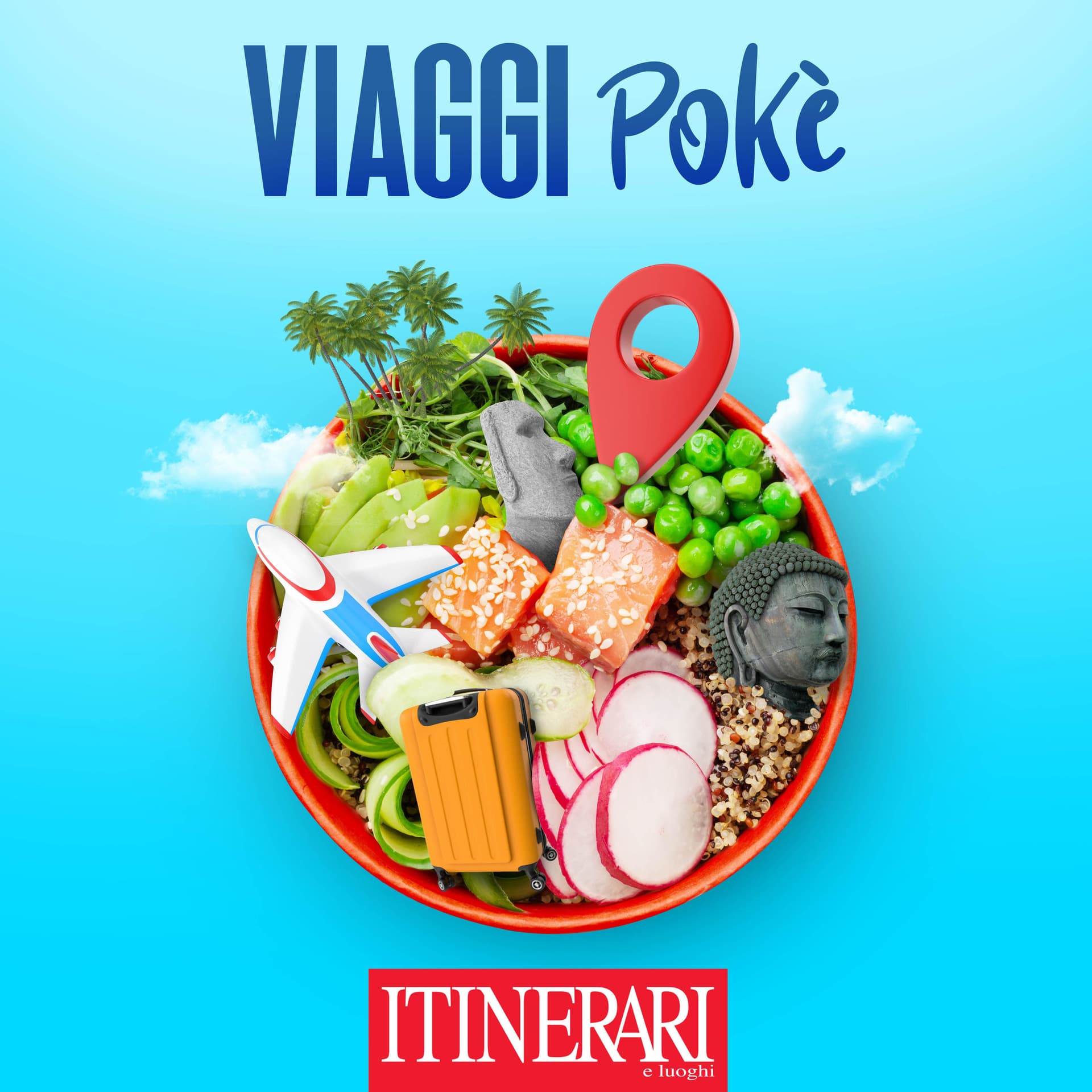 Viaggi Pokè, il podcast di Itinerari e Luoghi - Podcasts