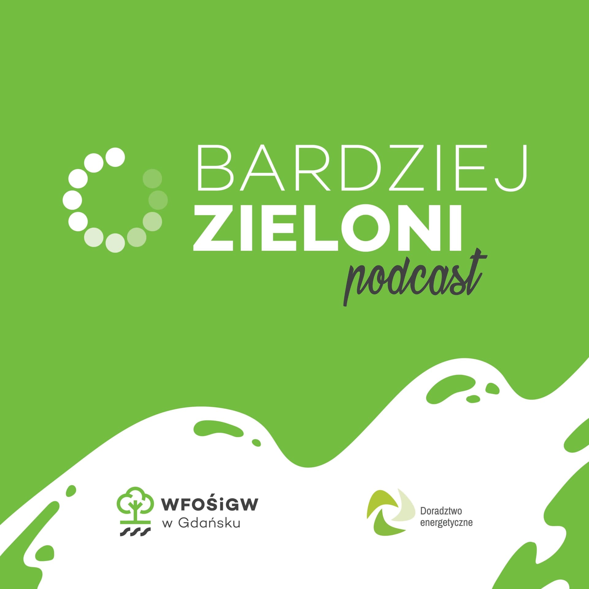 Bardziej Zieloni - Podcasts