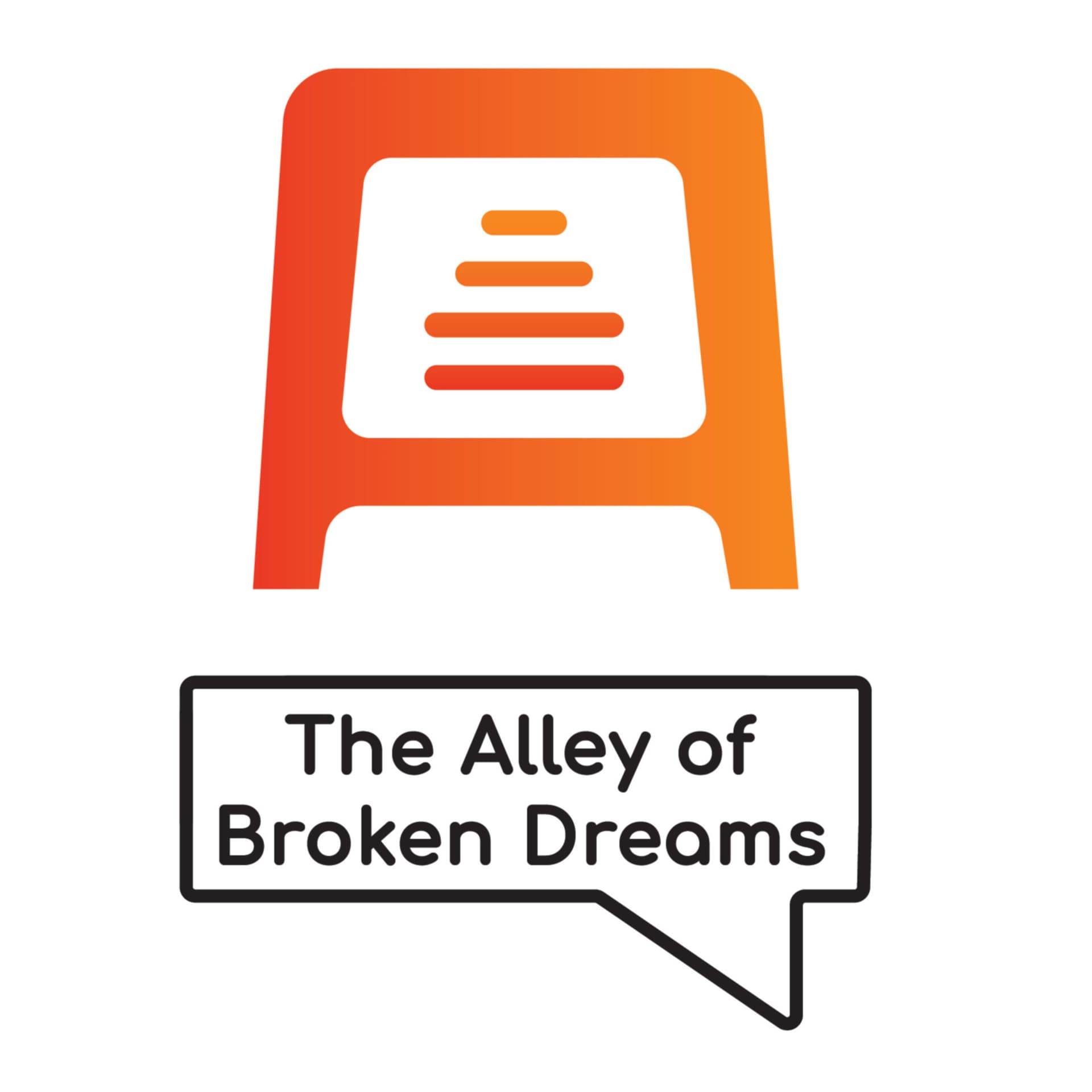 The Alley of Broken Dreams - Con Hẻm Của Những Giấc Mơ Tan Vỡ - Podcasts