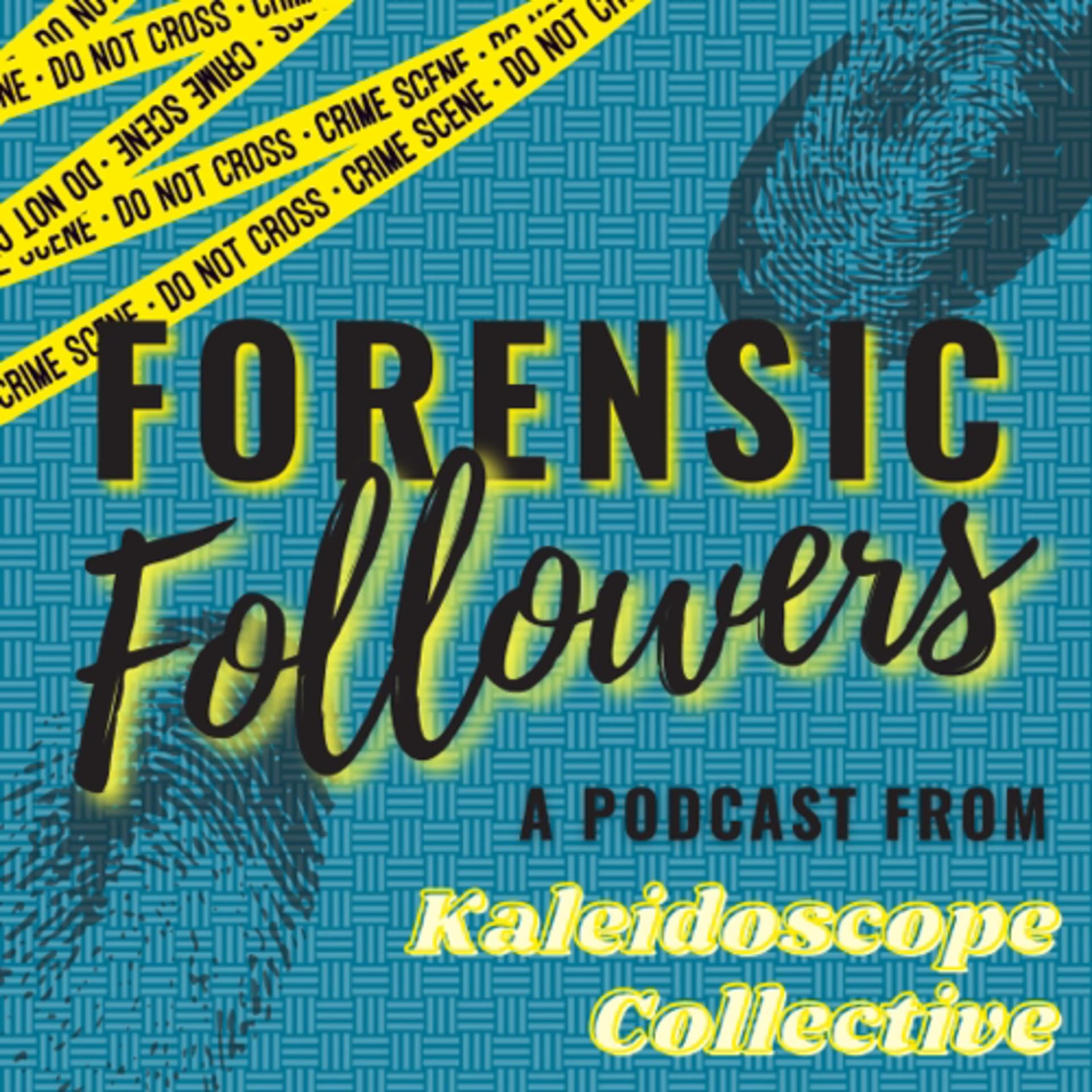 Forensic Followers - Podcasts