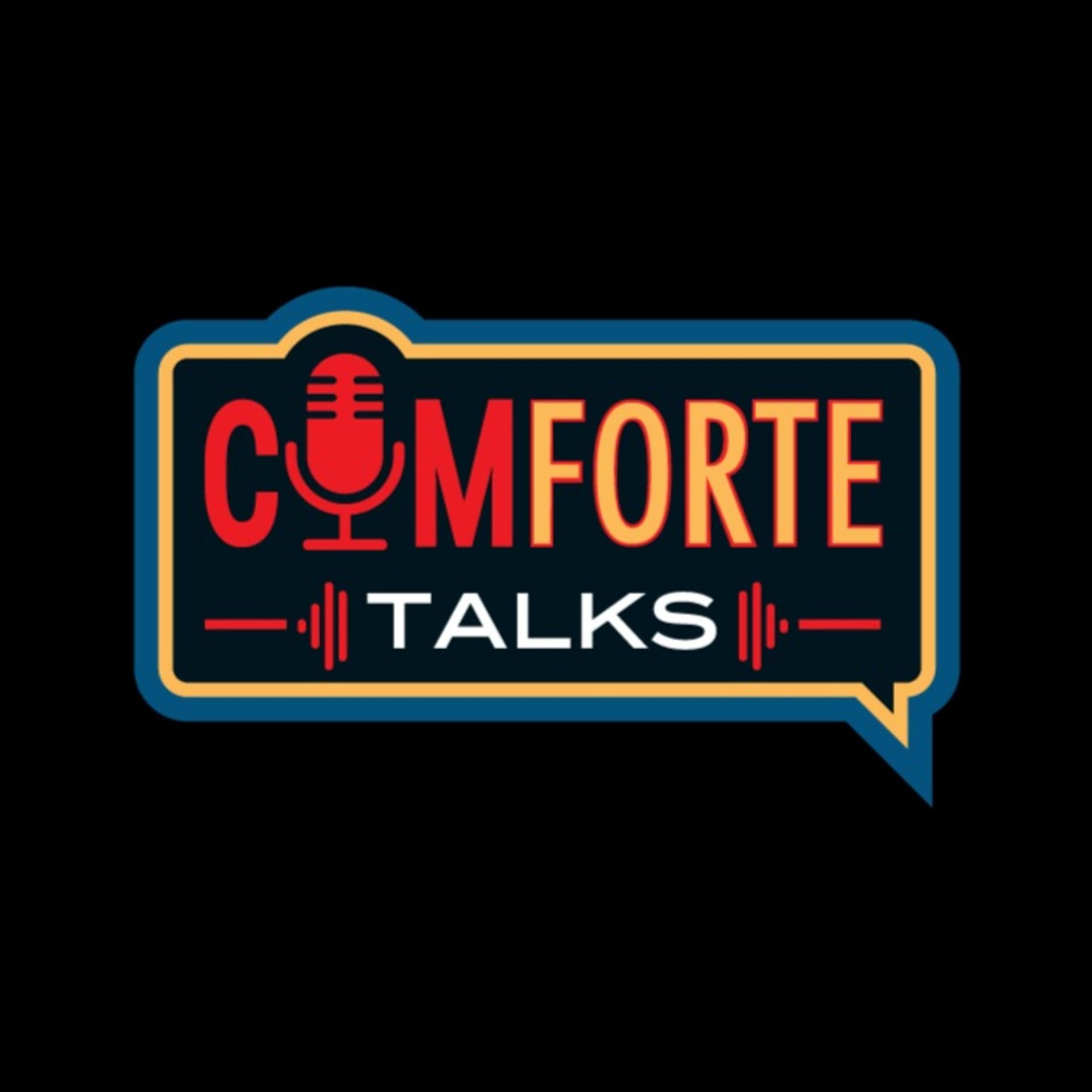 COMFORTE TALKS - Podcasts