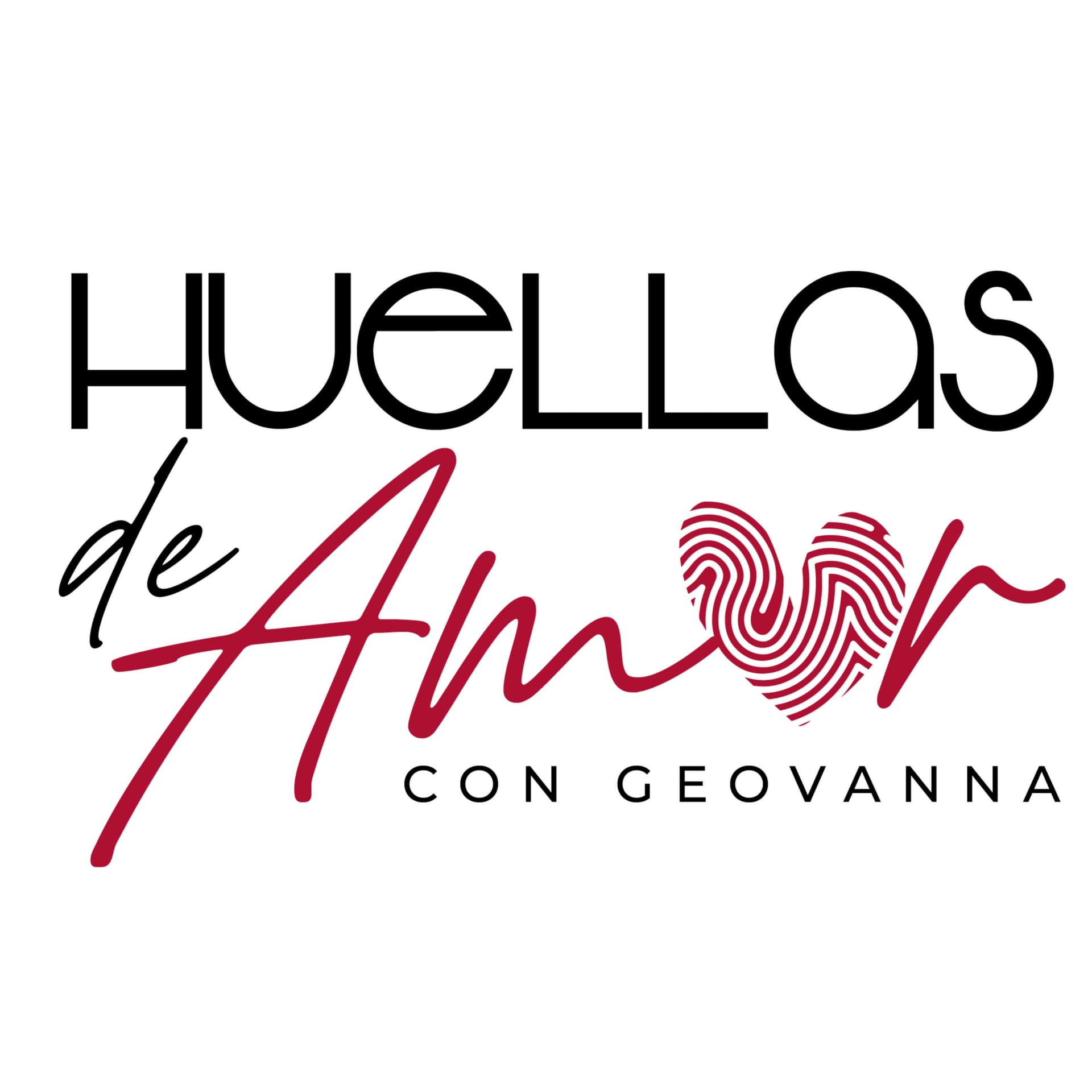 Huellas de Amor con Geovanna - Podcasts