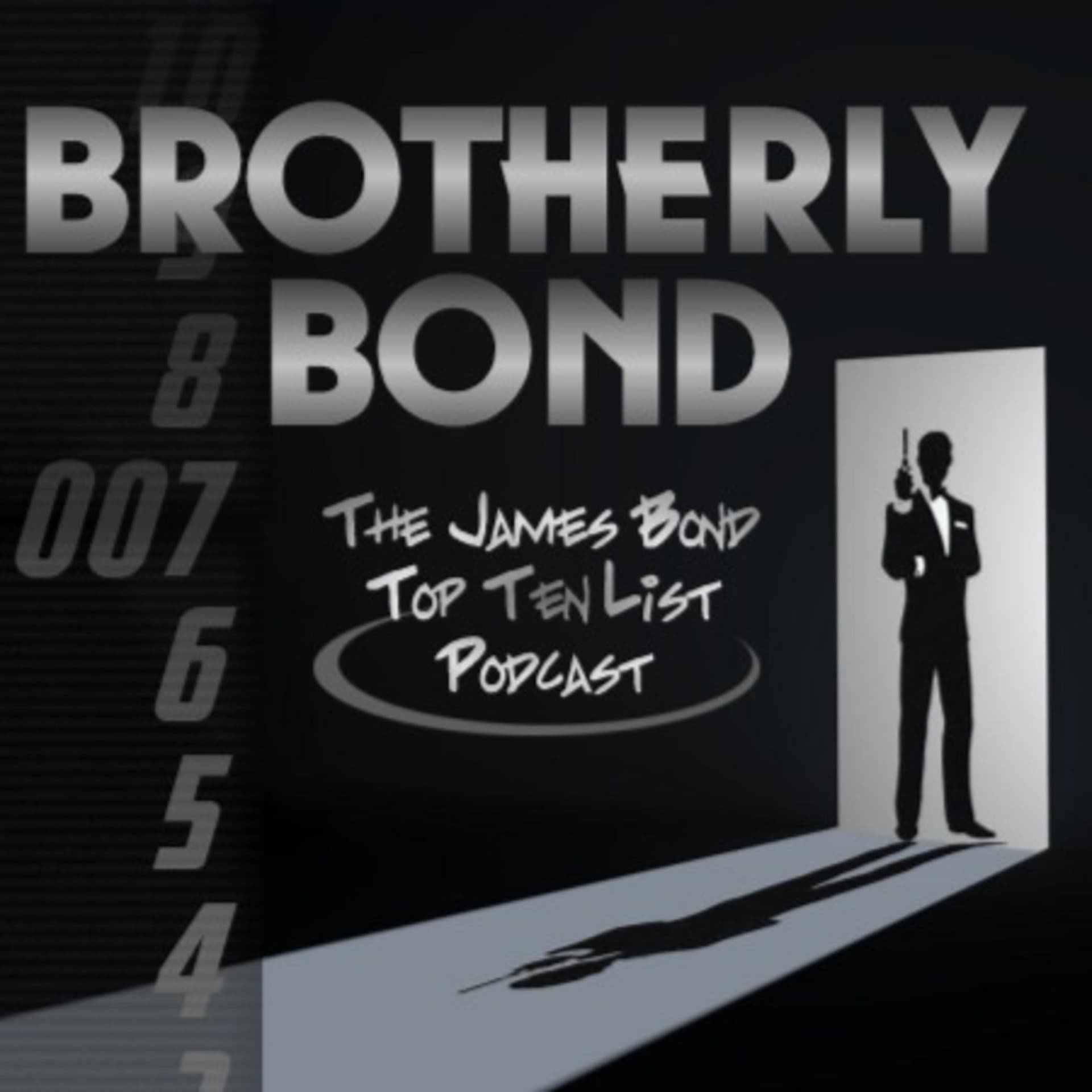 Brotherly Bond: The James Bond Top Ten List Podcast - Podcasts