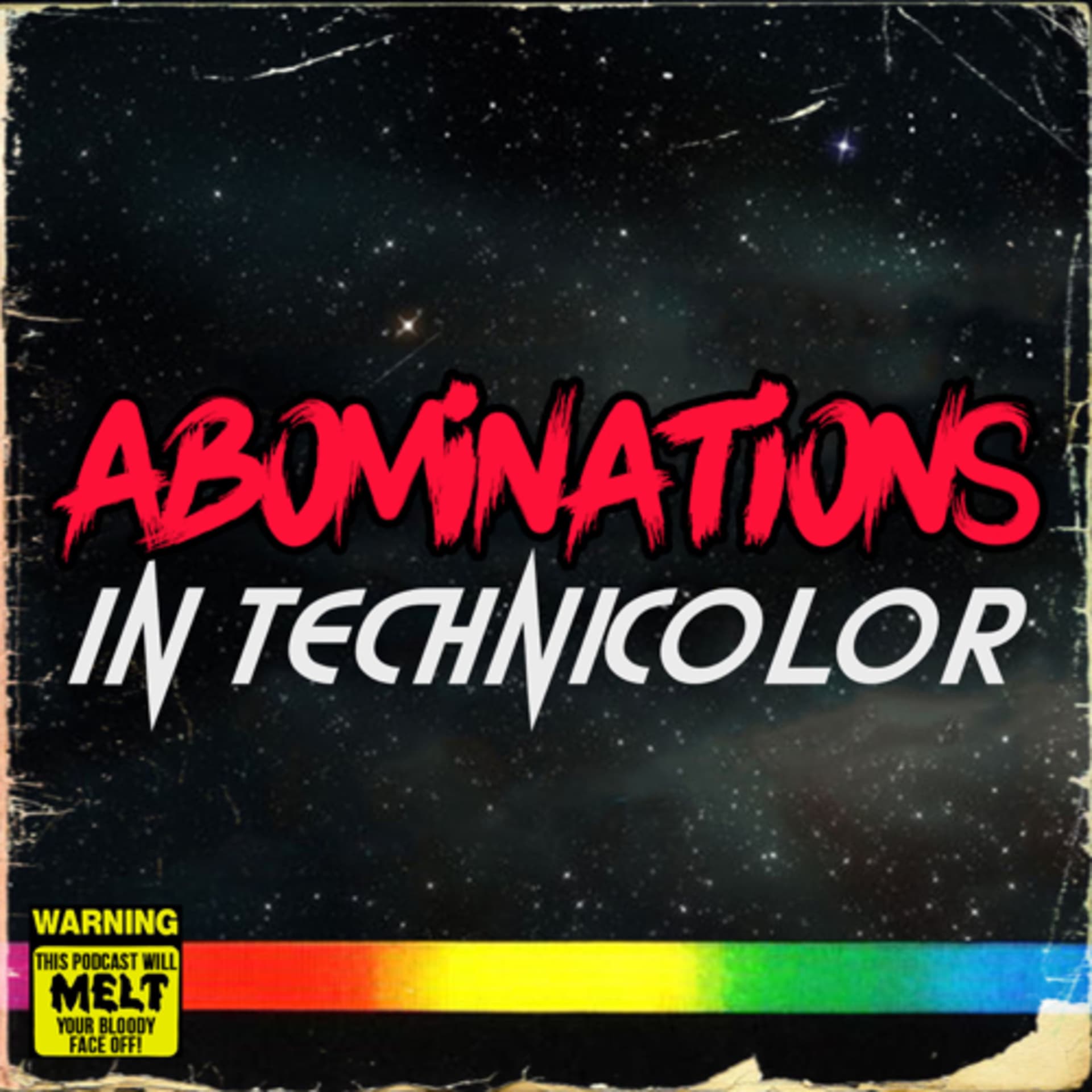 Abominations In Technicolor - Podcasts