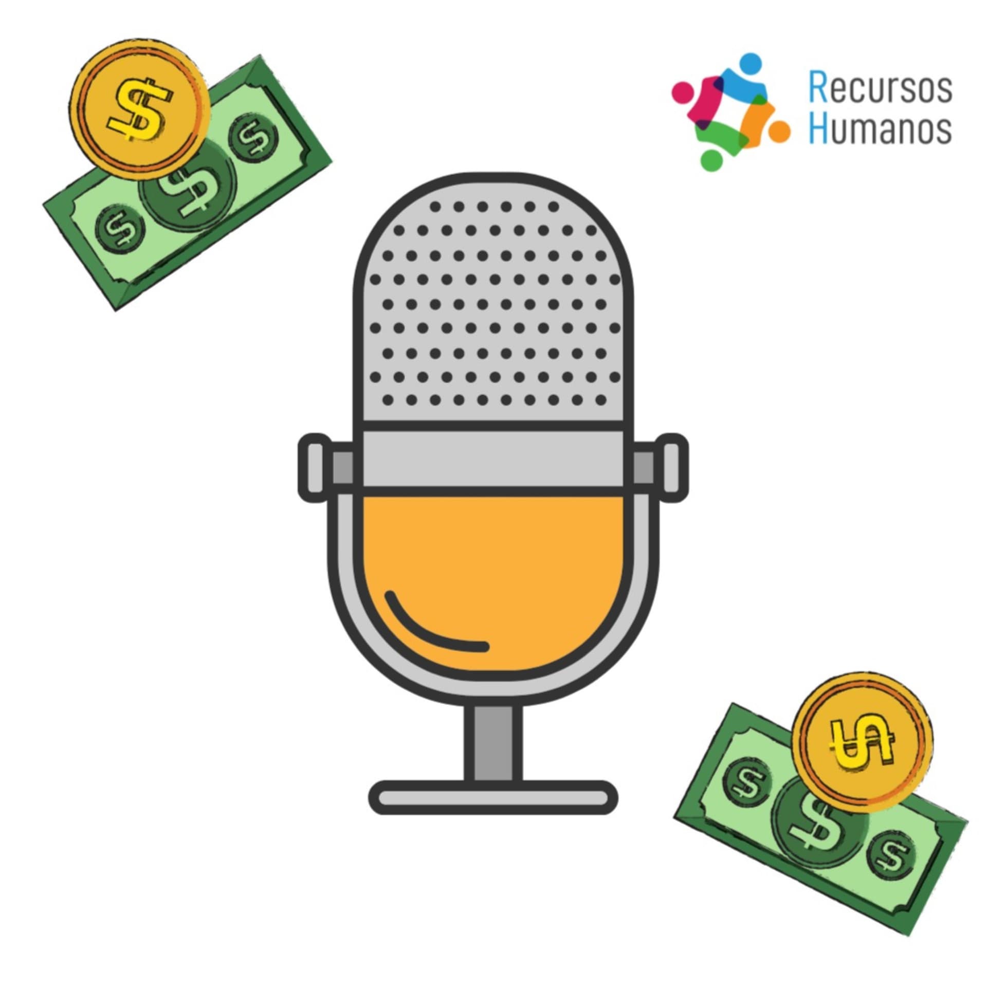 Capital Humano-Cuida tus billetes - Podcasts
