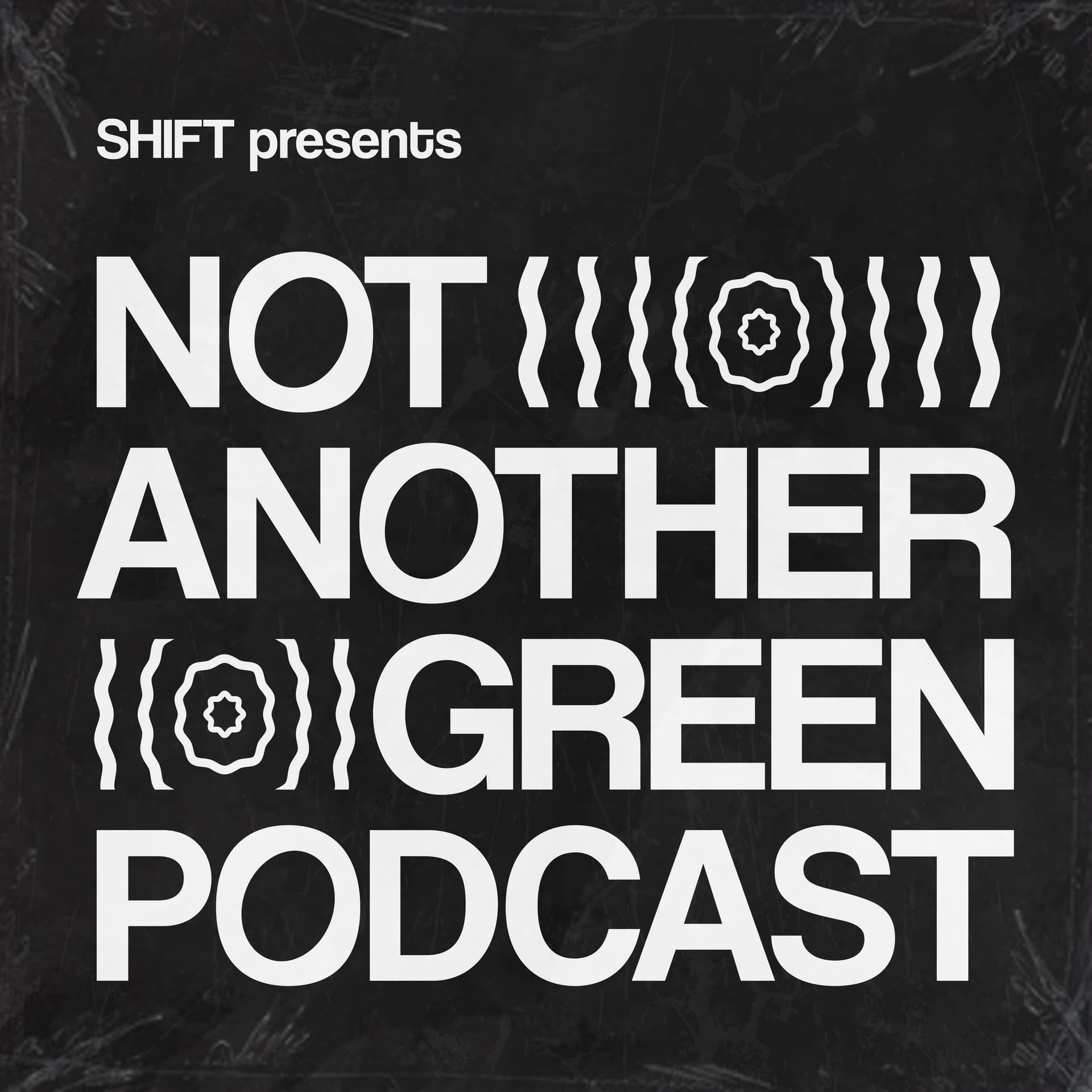 Not Another Green Podcast - Podcasts