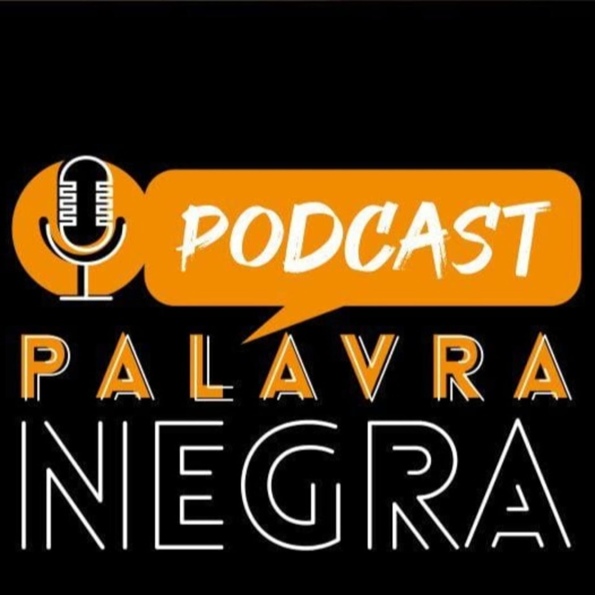Podcast Palavra Negra - Podcasts