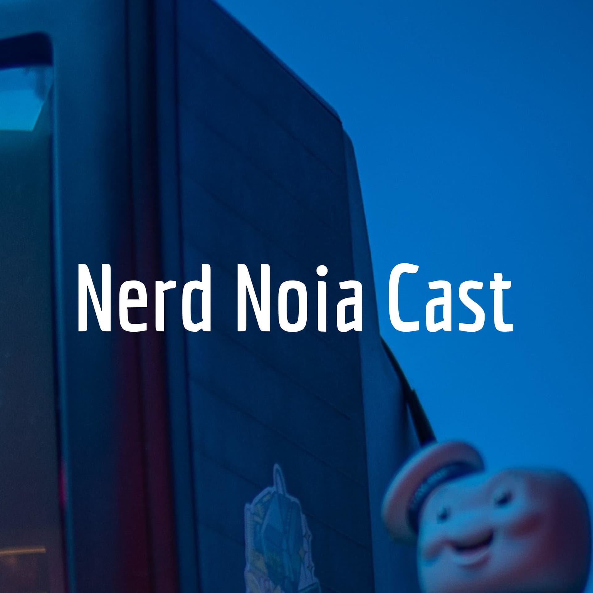 Nerd Nóia Cast - Podcasts