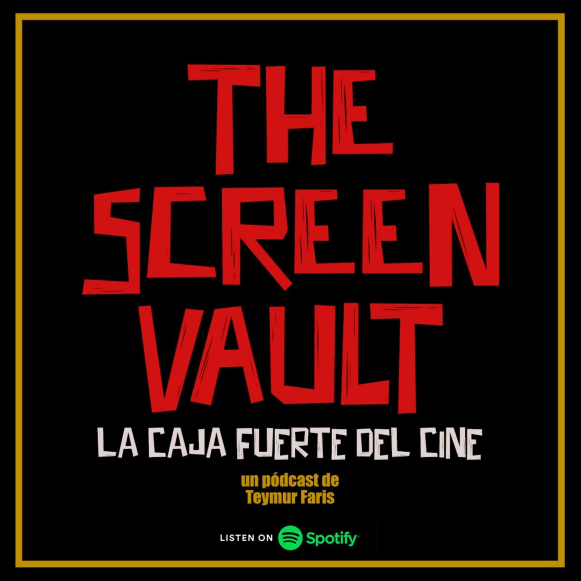 The Screen Vault: La Caja Fuerte del Cine - Podcasts