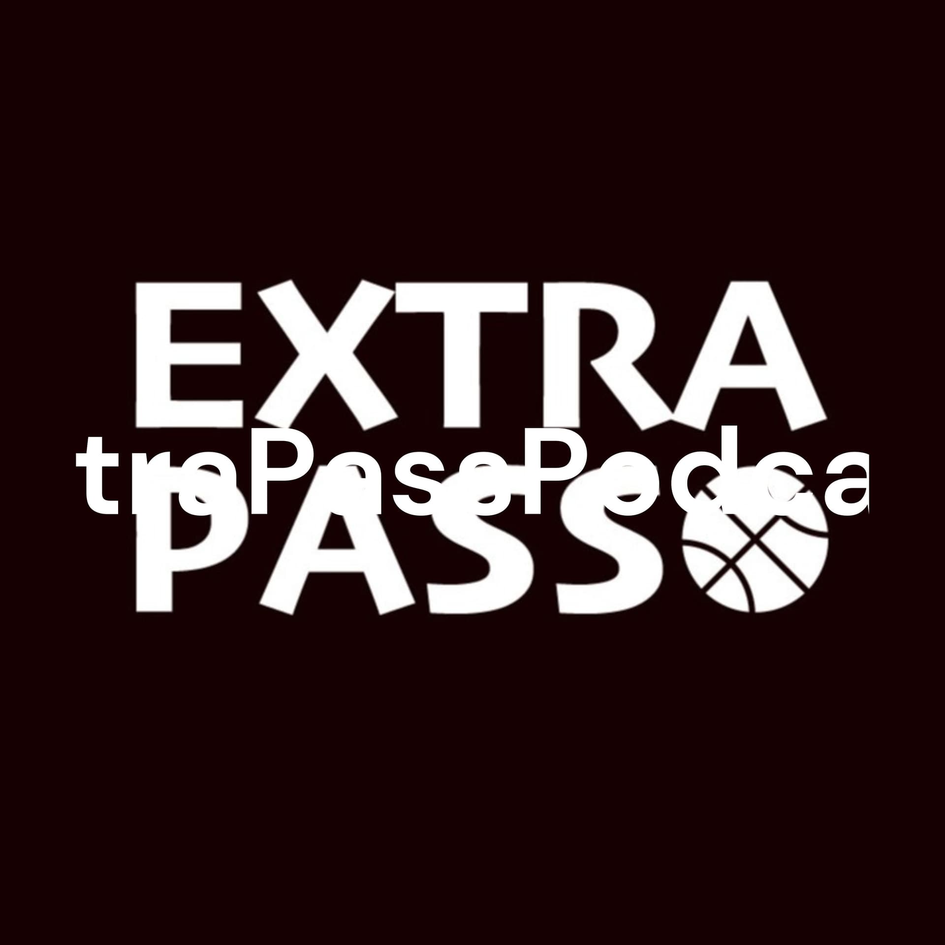 🏀エクストラパス🏀ExtraPassPodcast - Podcasts