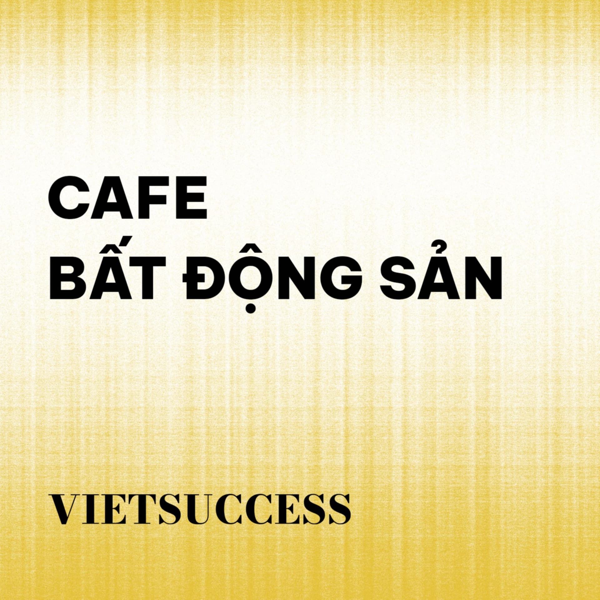 Cafe Bất Động Sản - Podcasts