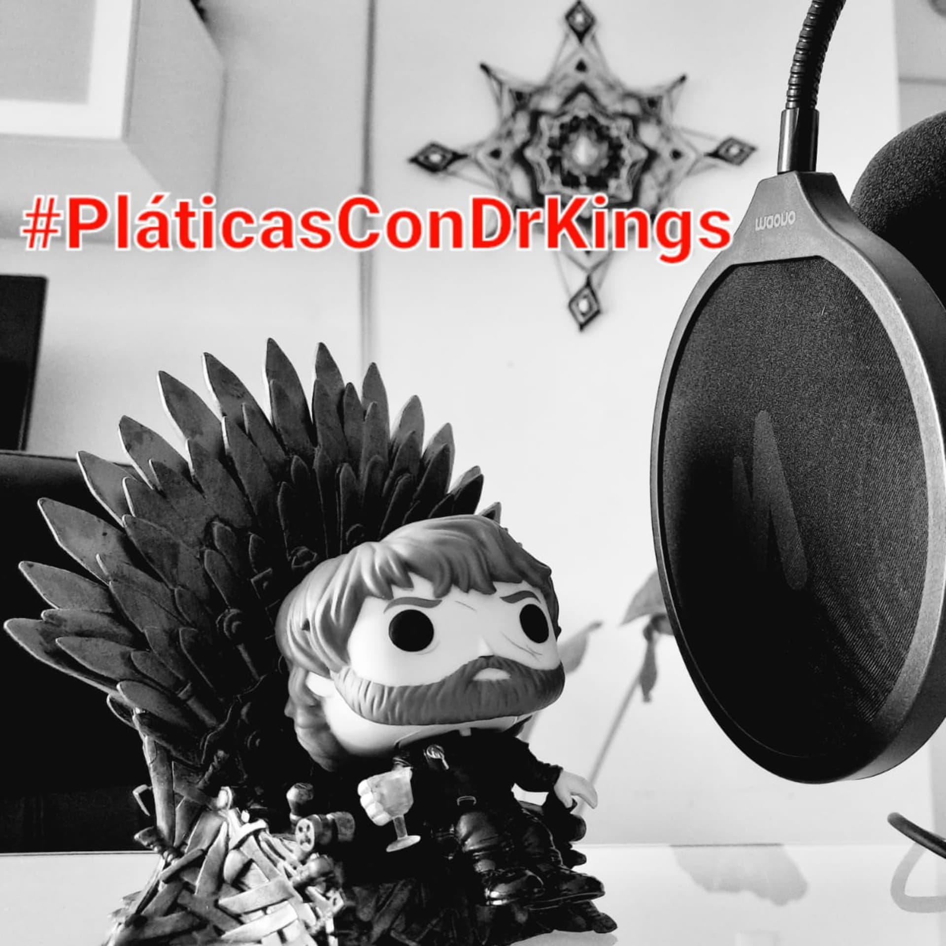 Pláticas con Dr. Kings - Podcasts