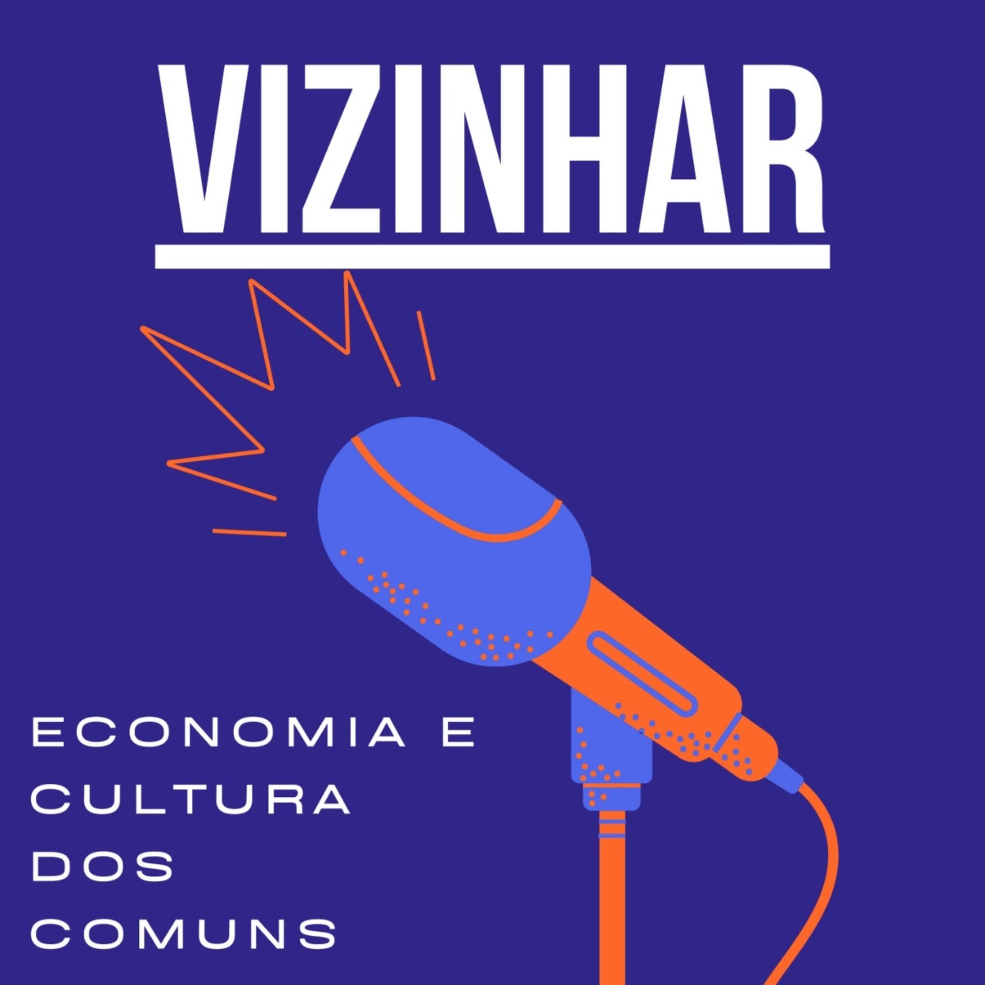 Vizinhar - Podcasts