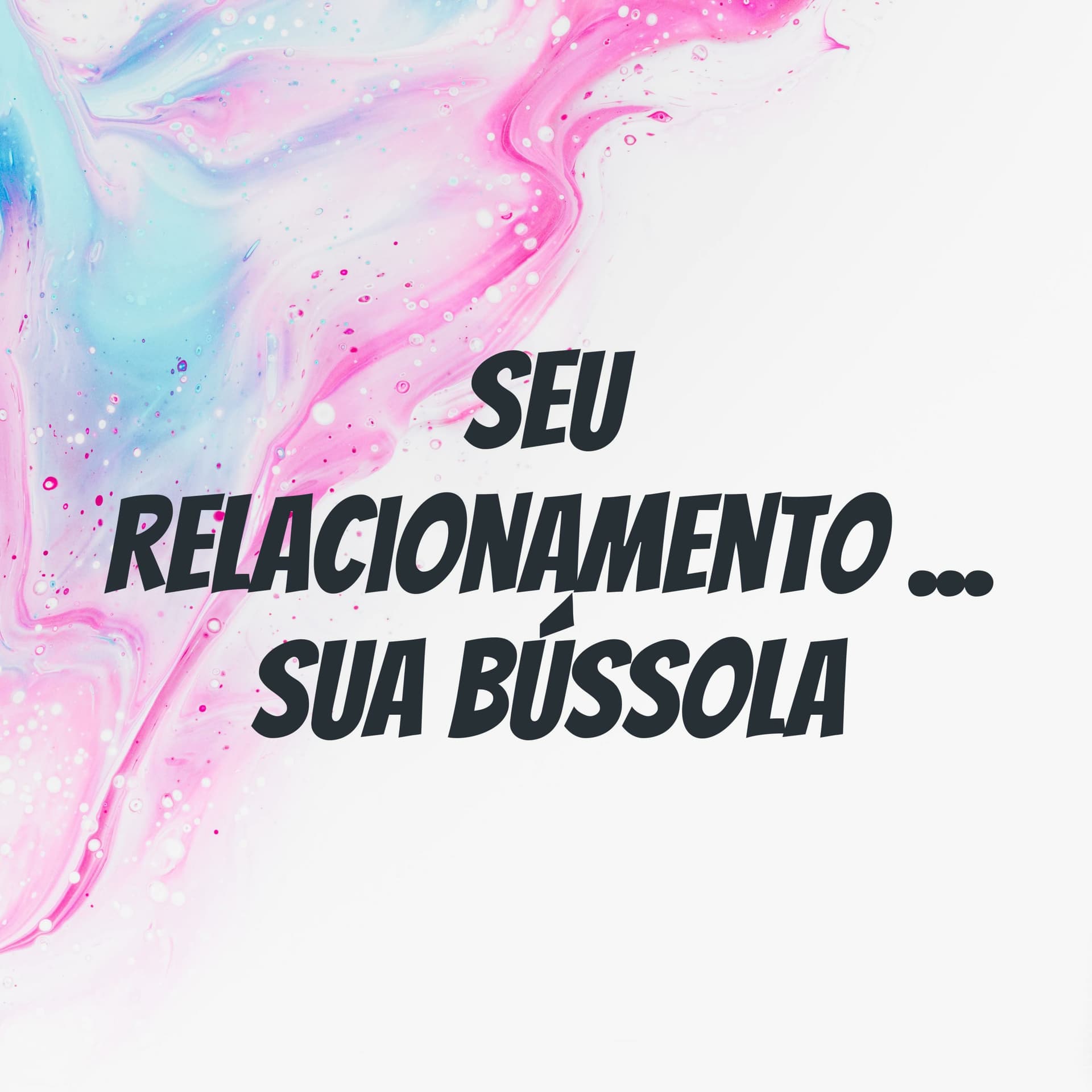 Seu Relacionamento ... Sua Bússola - Podcasts