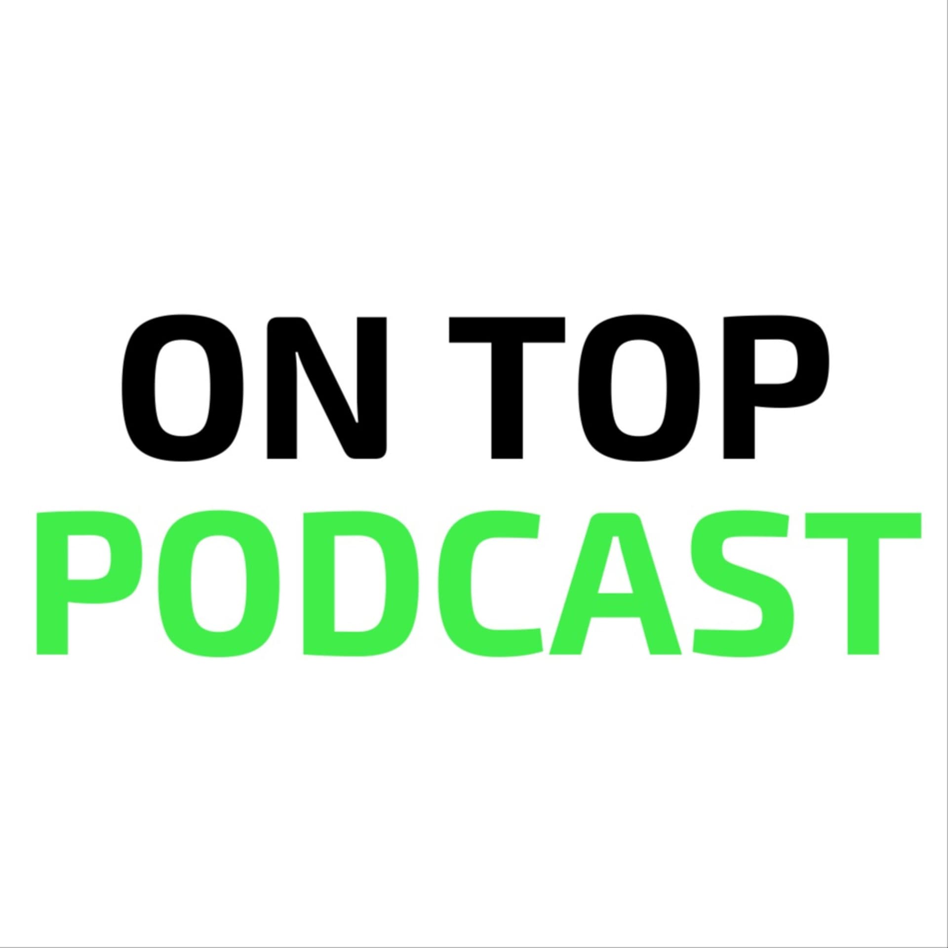 ON TOP PODCAST