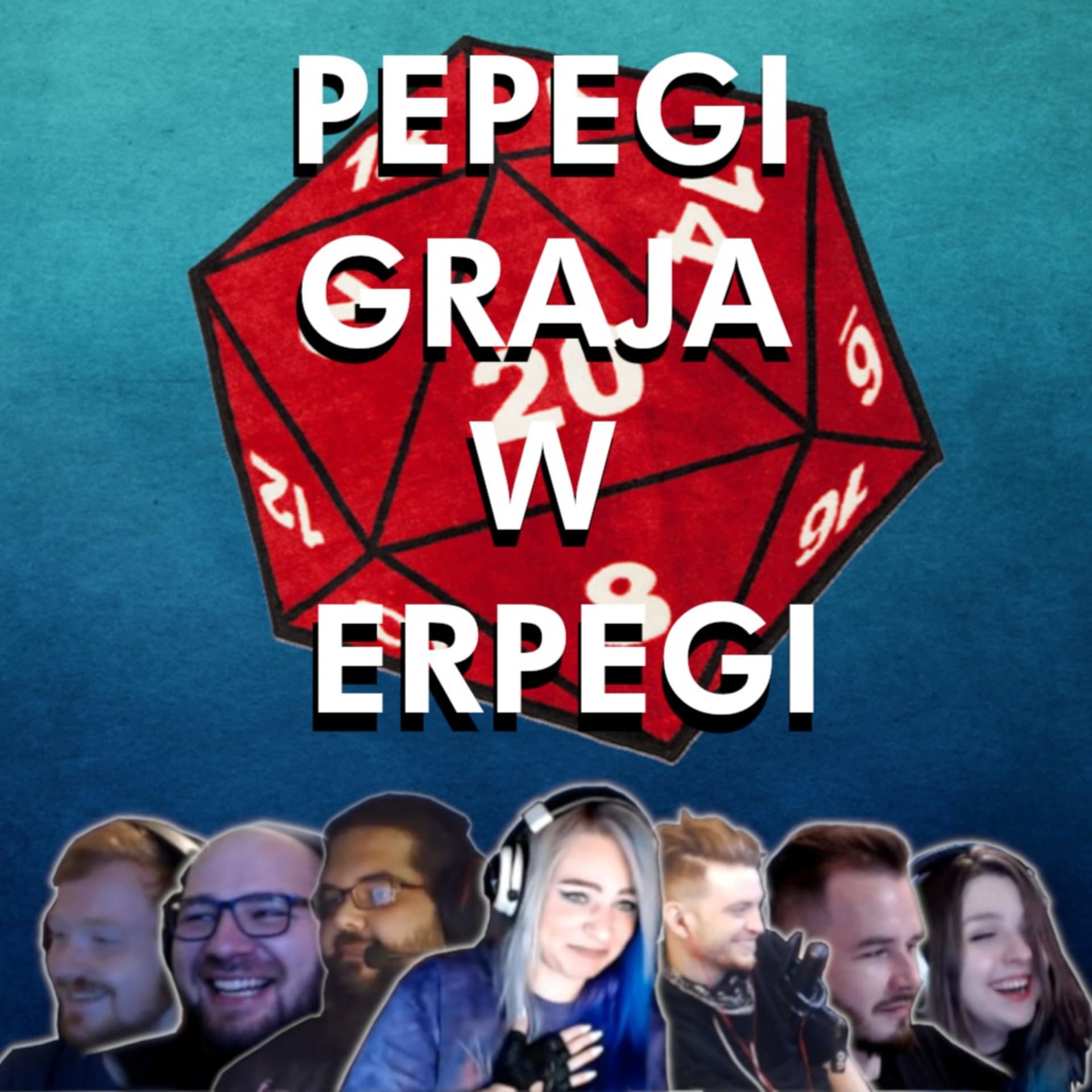Pepegi Grają W Erpegi - Podcasts
