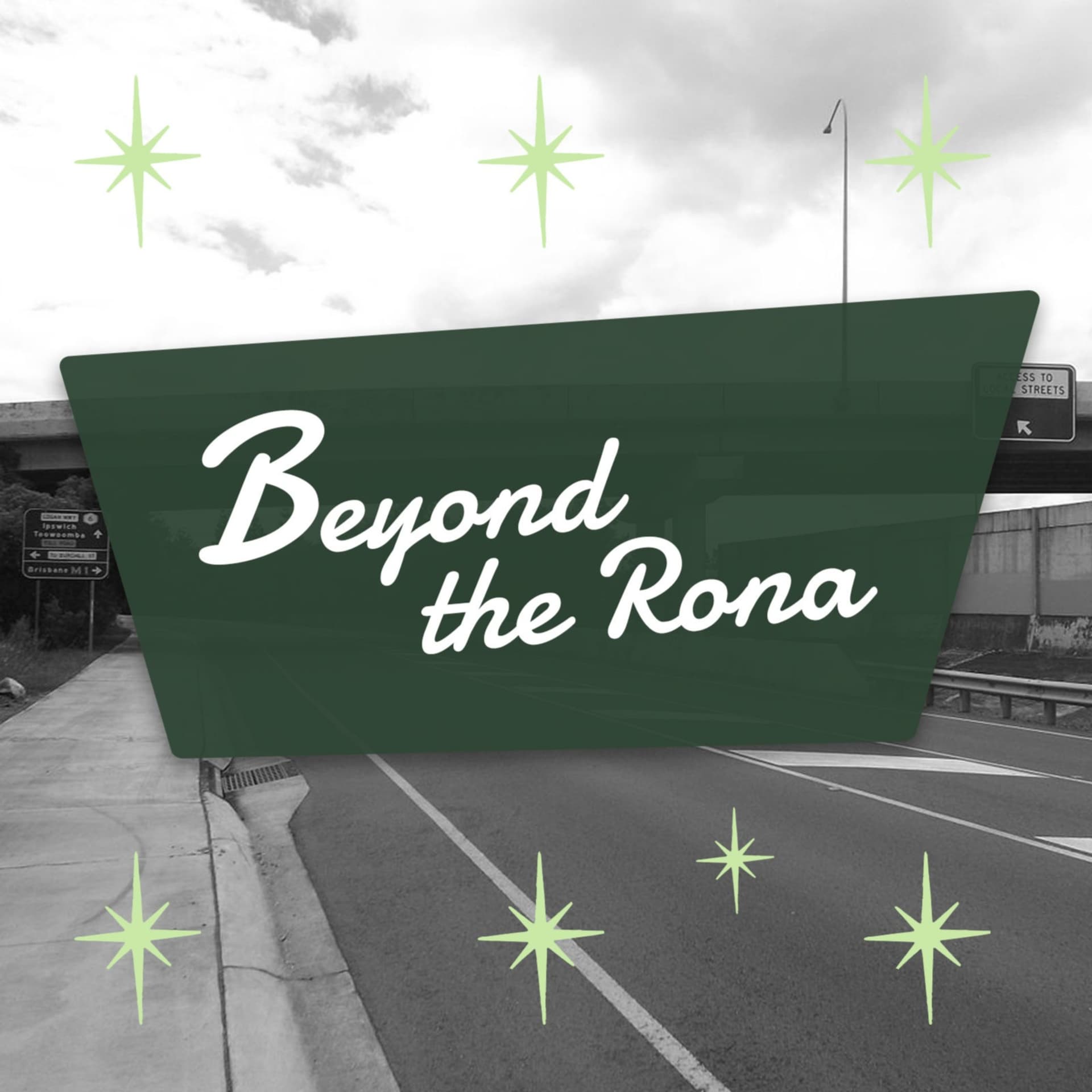 Beyond The Rona - Podcasts