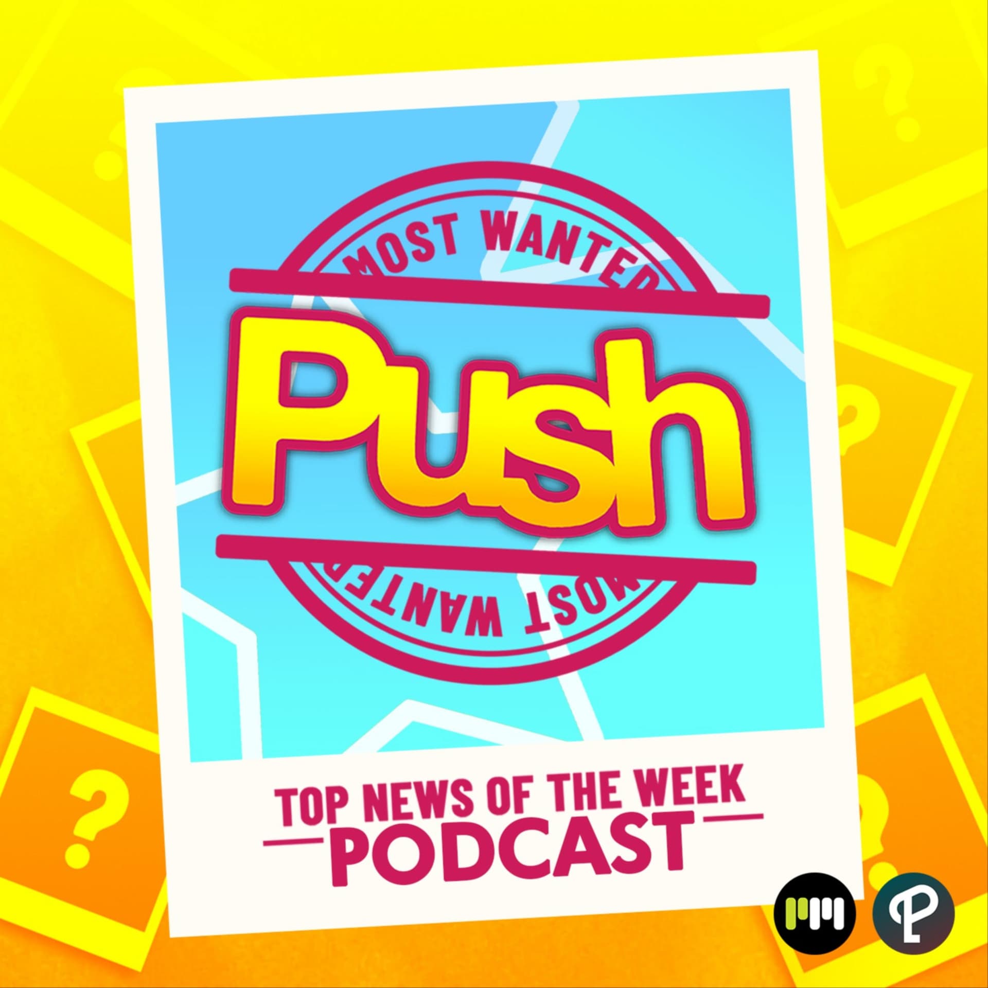 Push Most Wanted - Podcasts
