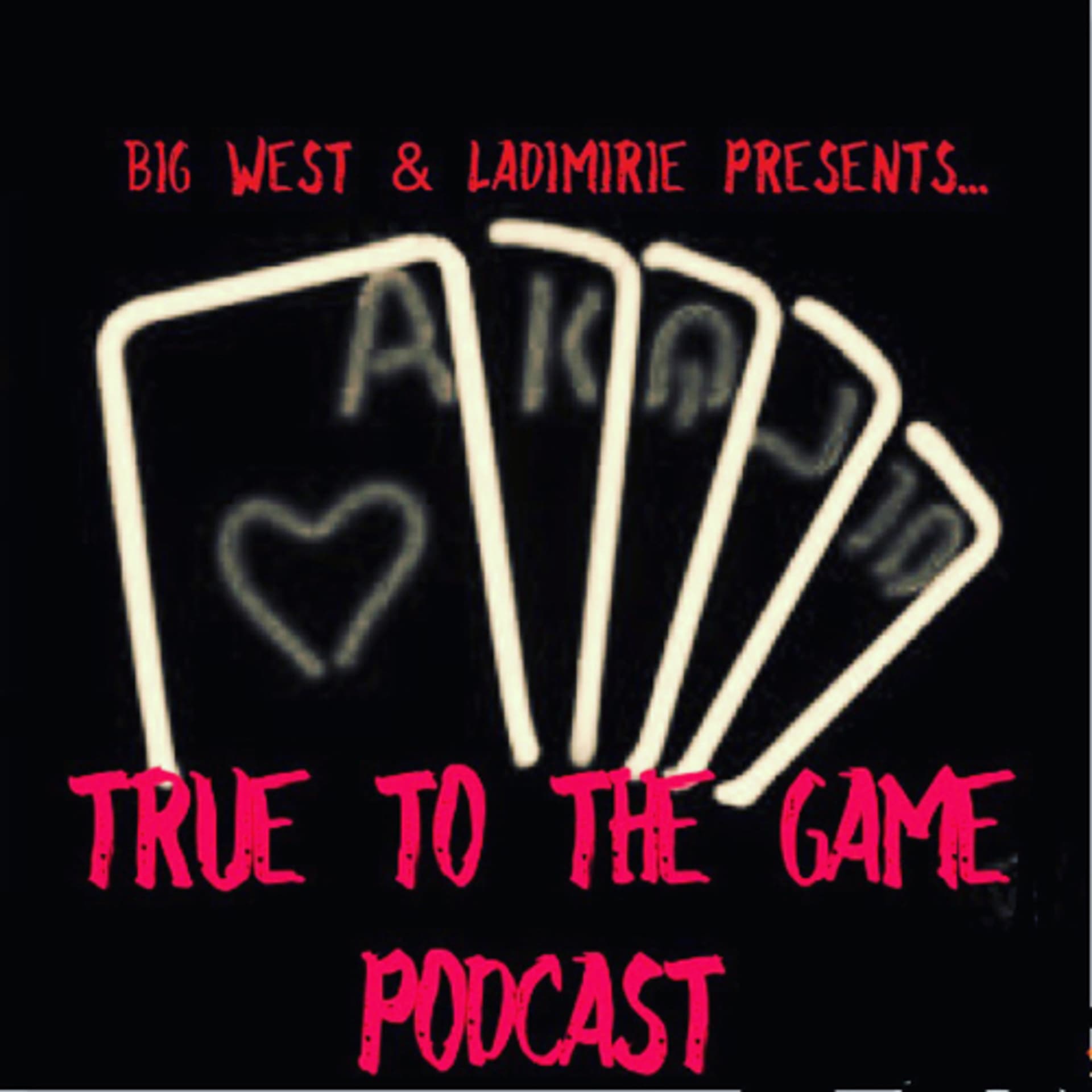 True To The Game podcast