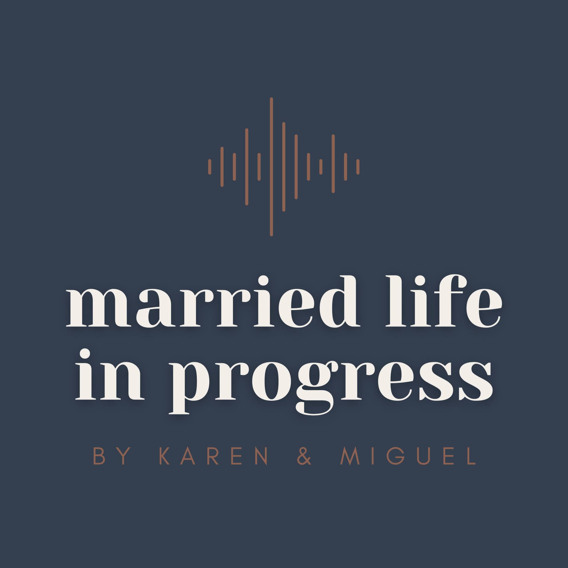 Married Life in Progress - Podcasts