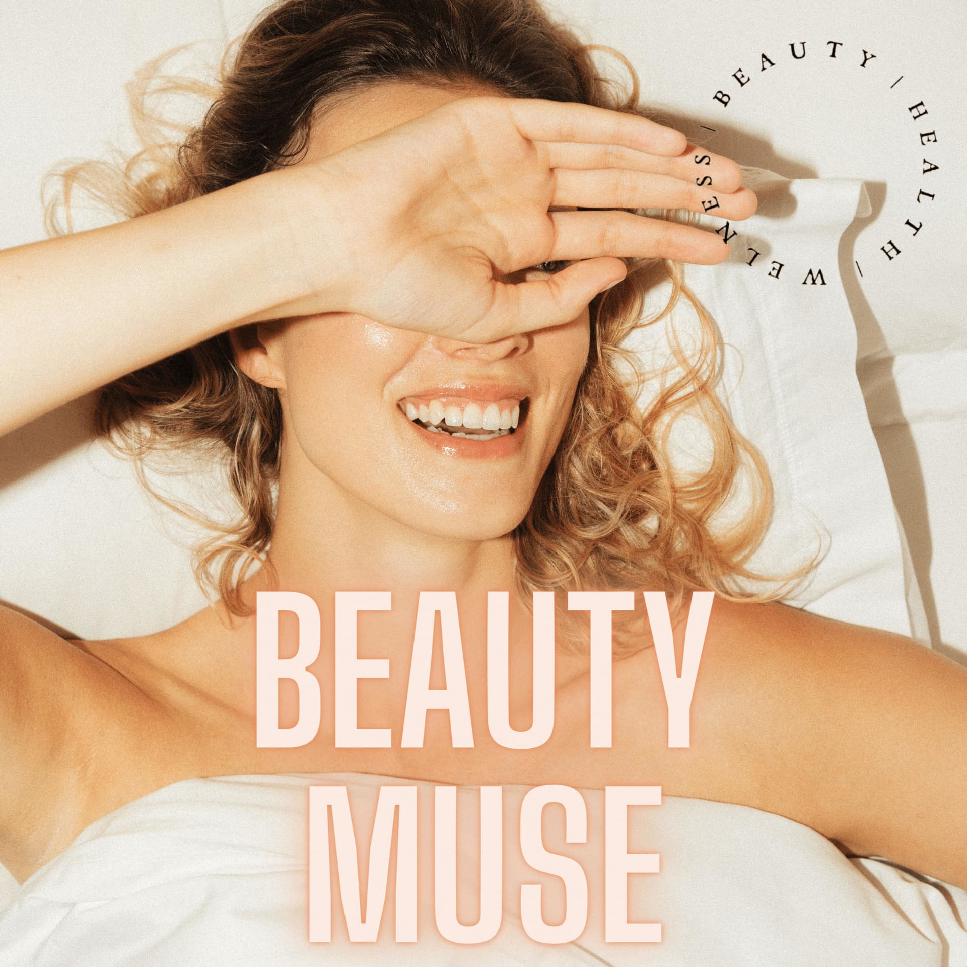 BEAUTY MUSE PODCAST - Podcasts