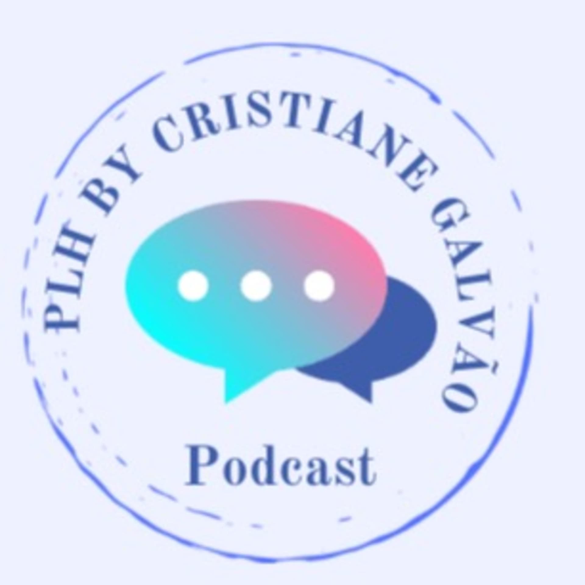 PLH by Cristiane Galvão - Podcasts