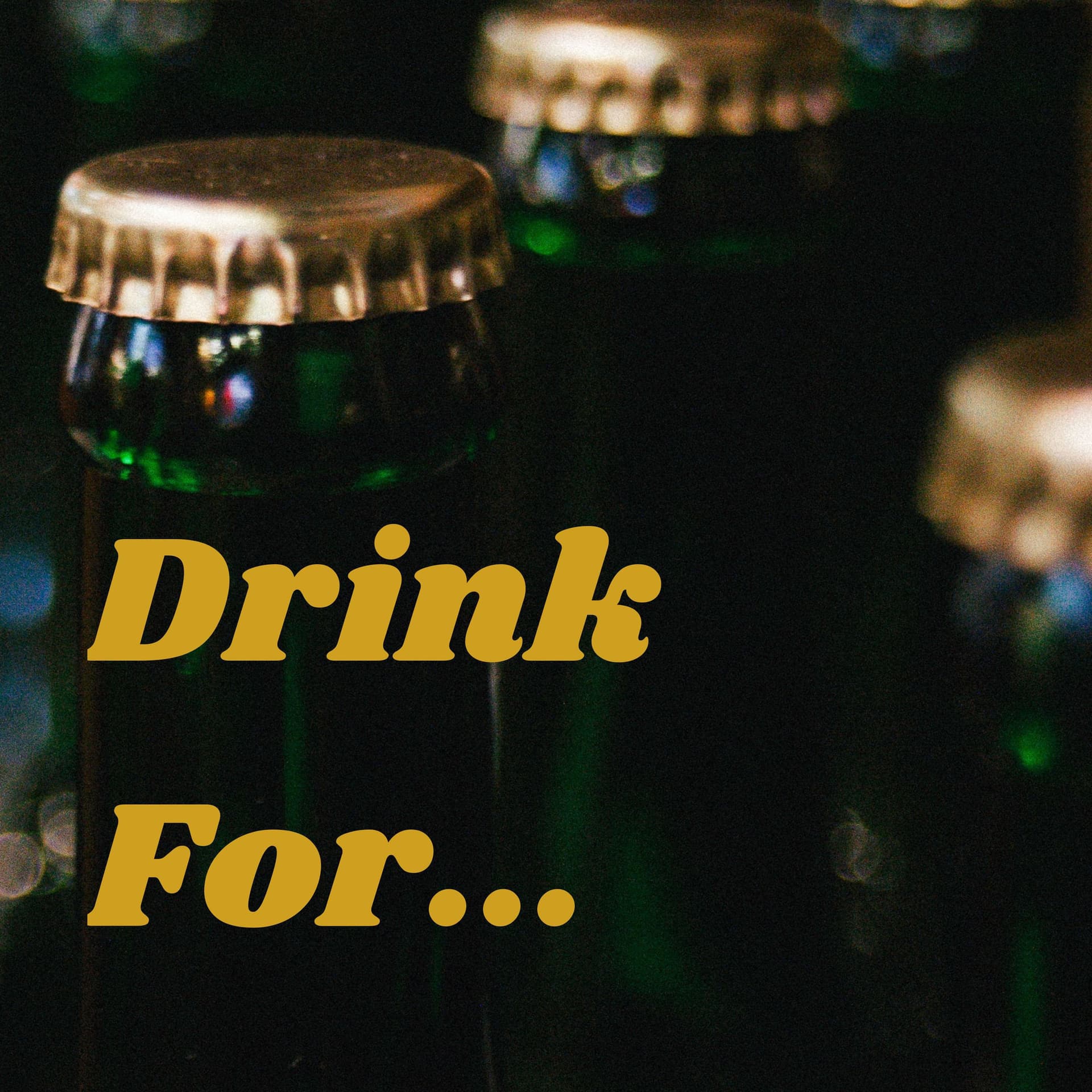 Drink For... - Podcasts