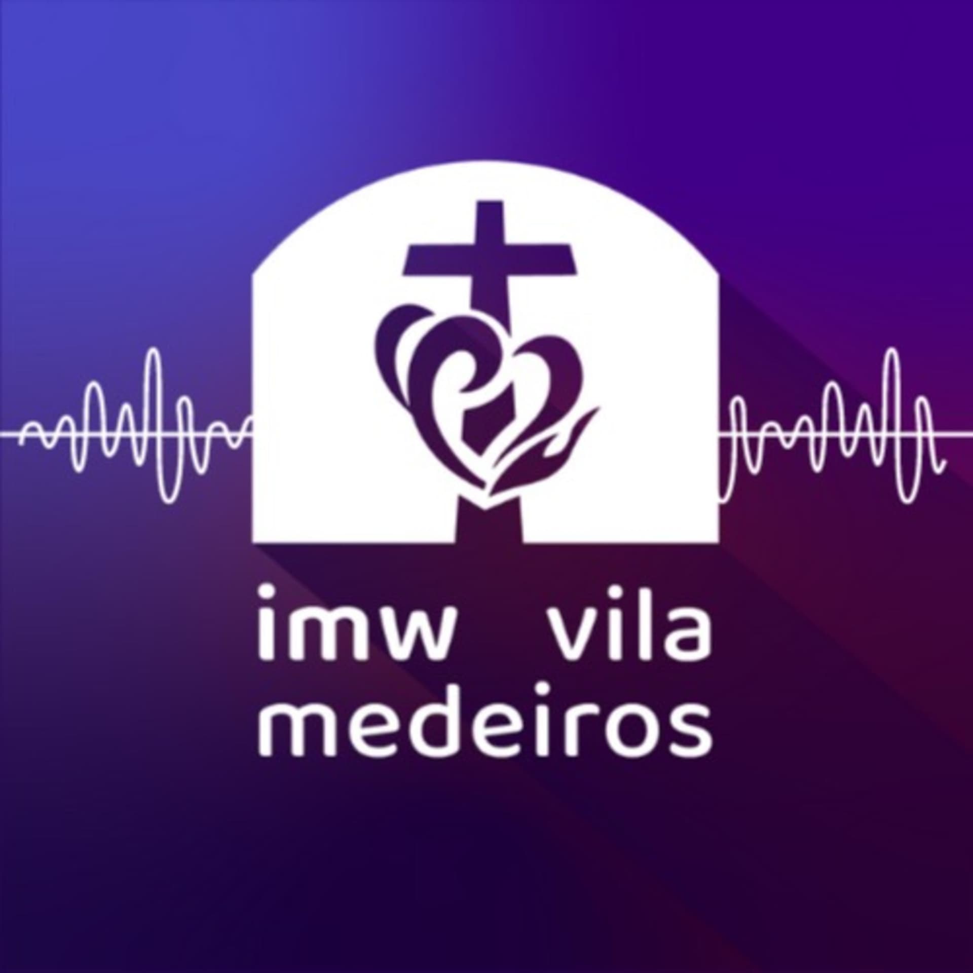 IMW Vila Medeiros - Podcasts