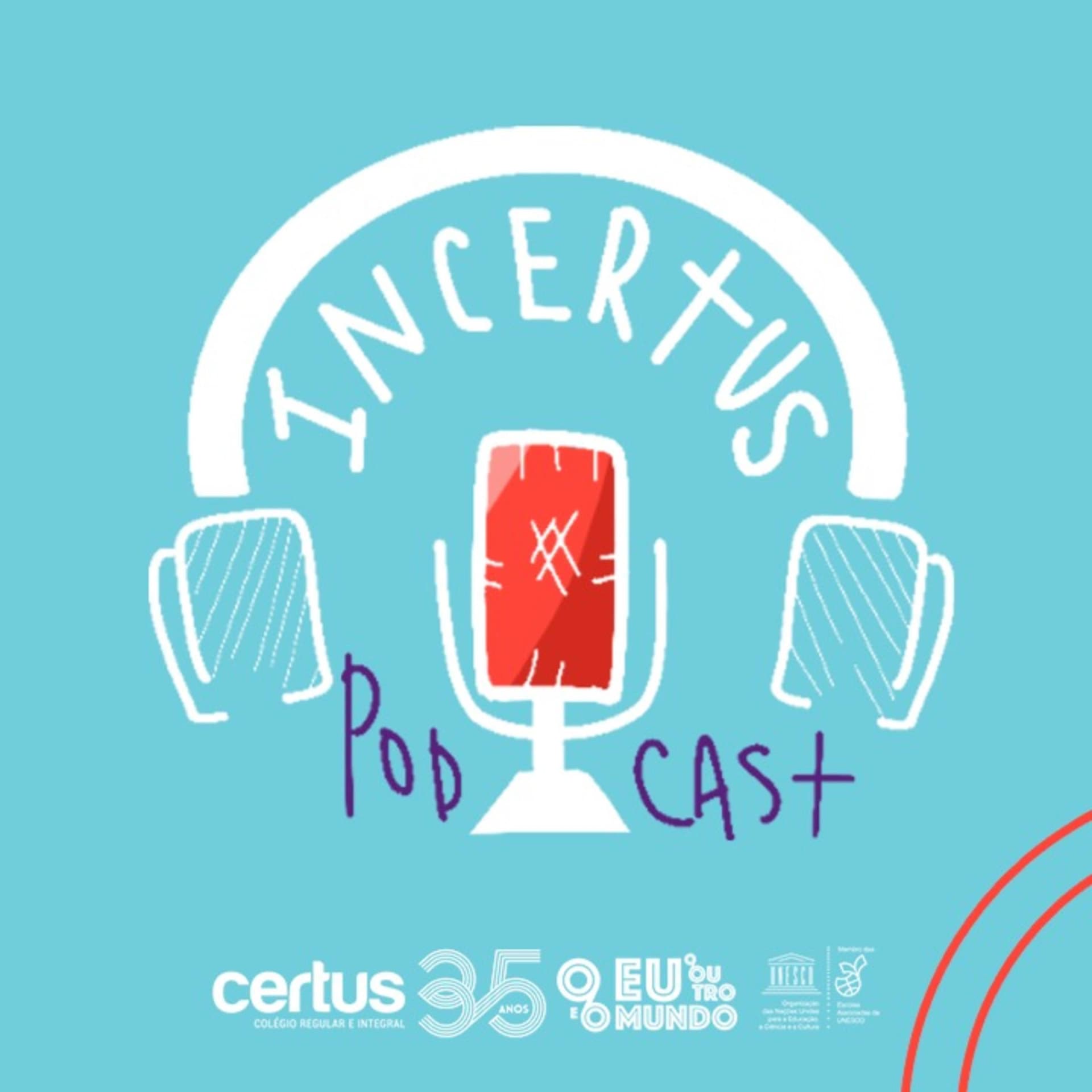 PODCAST INCERTUS - Podcasts