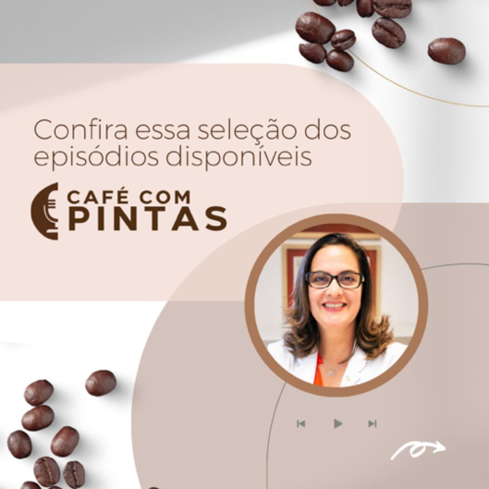Café com Pintas - Podcasts
