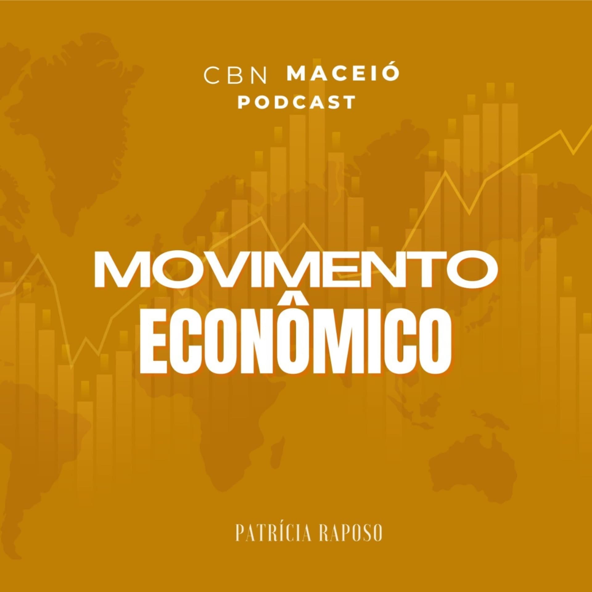 Movimento Econômico - CBN Maceió - Podcasts