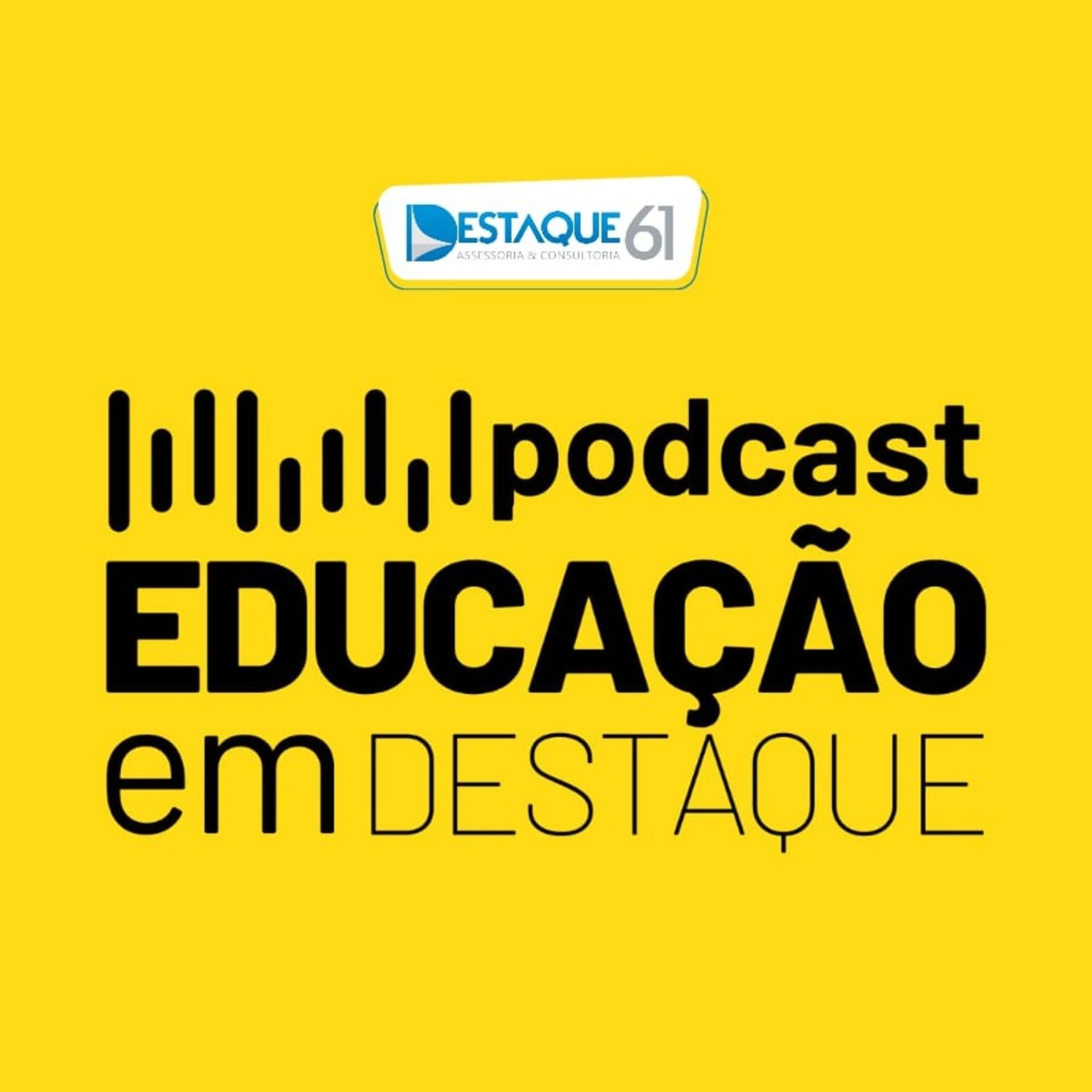 Educação em Destaque - Podcasts