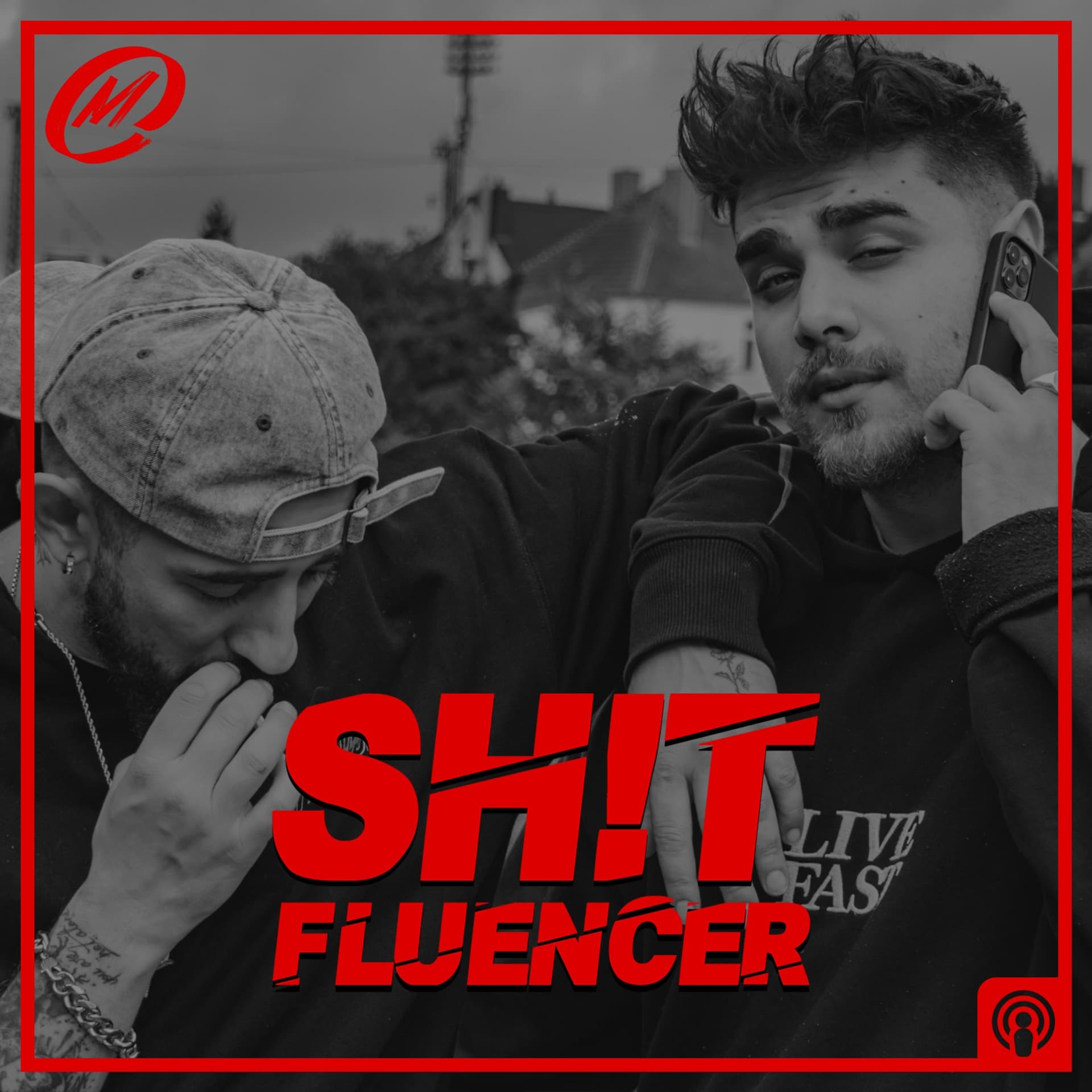 SH!TFLUENCER PODCAST - Podcasts