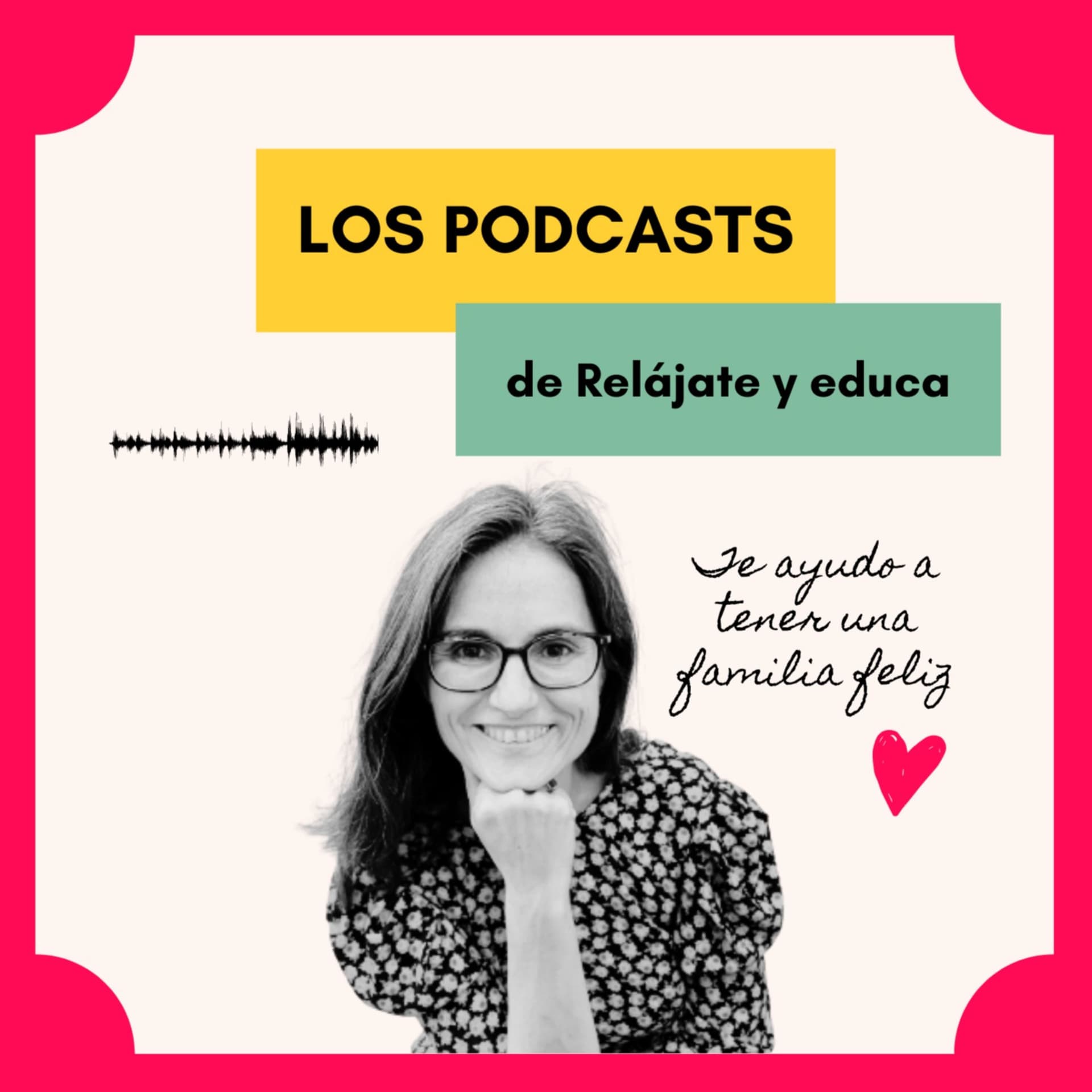 Relájate y educa - Podcasts