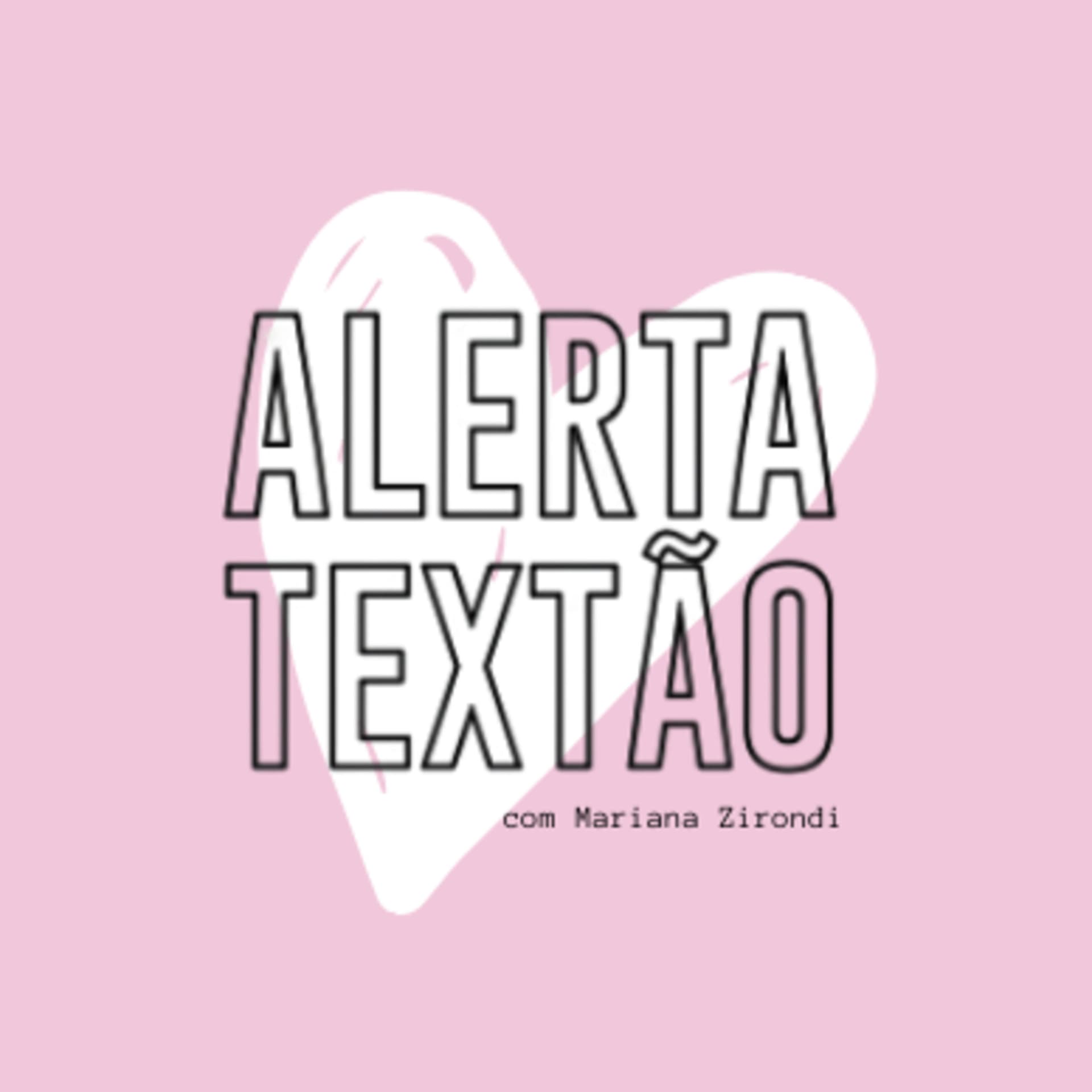 Alerta Textão - Podcasts