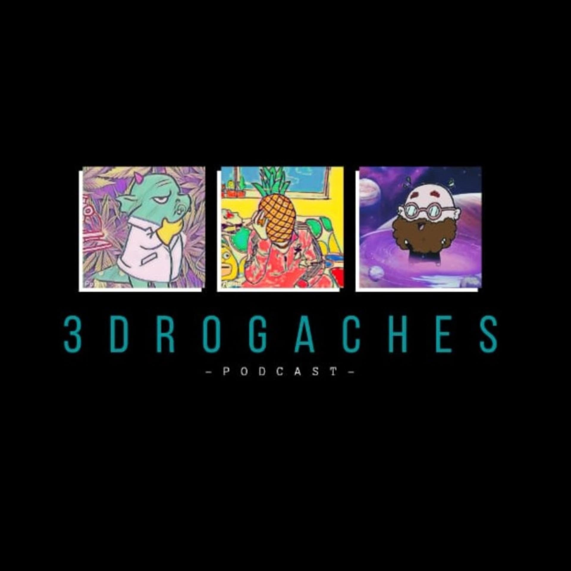 3 Drogaches - Podcasts