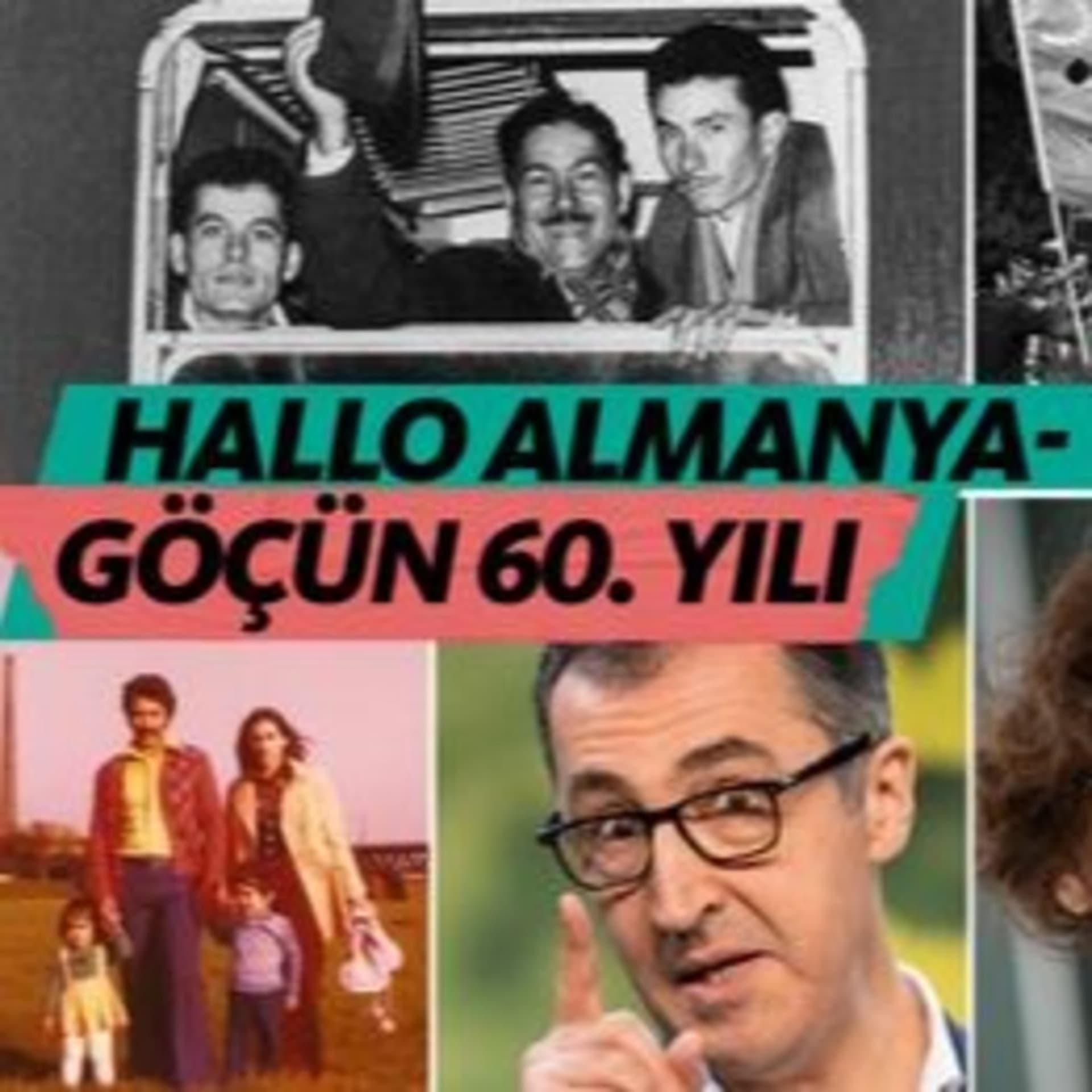 GÖÇÜN 60. YILI - Podcasts