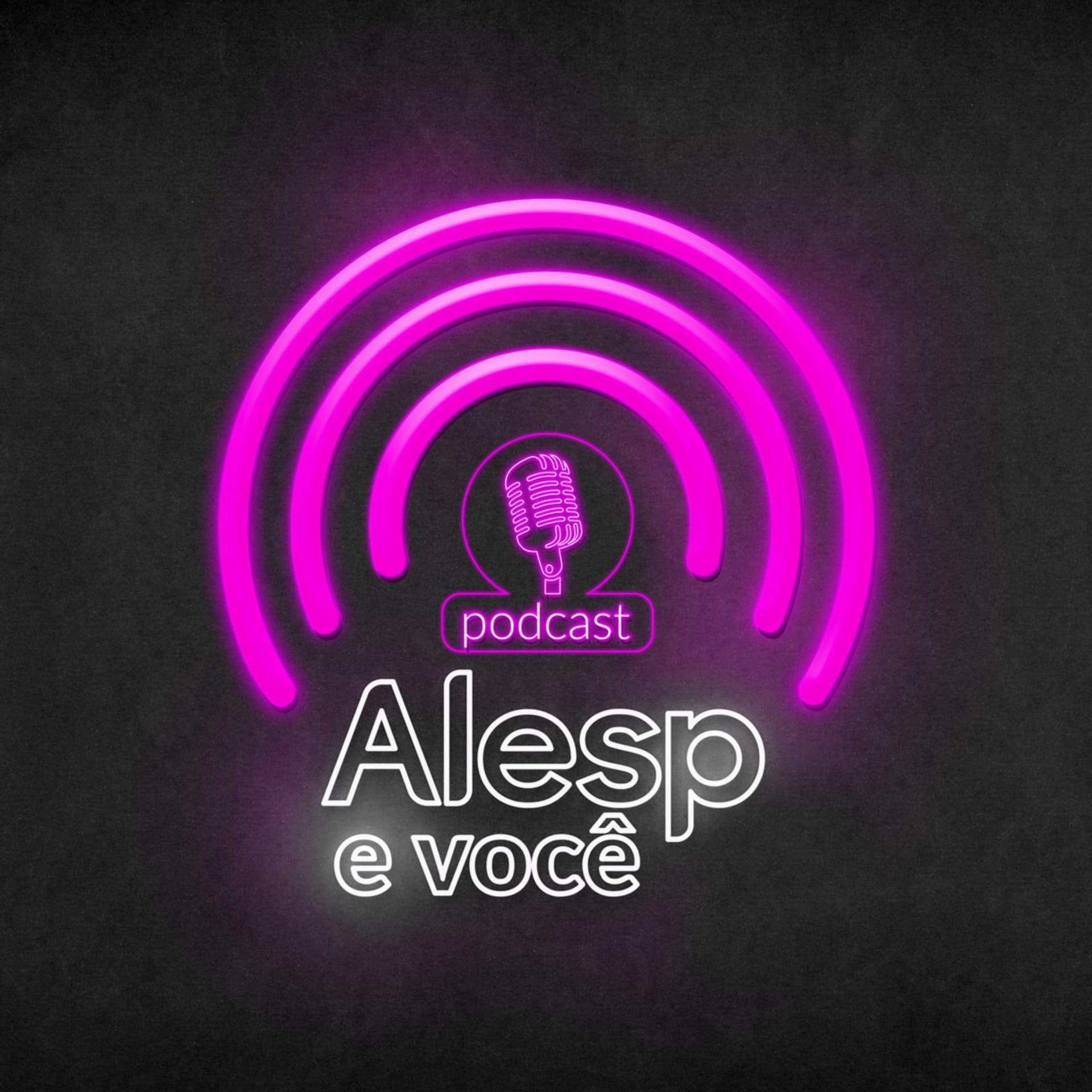 Alesp e Você - Podcasts