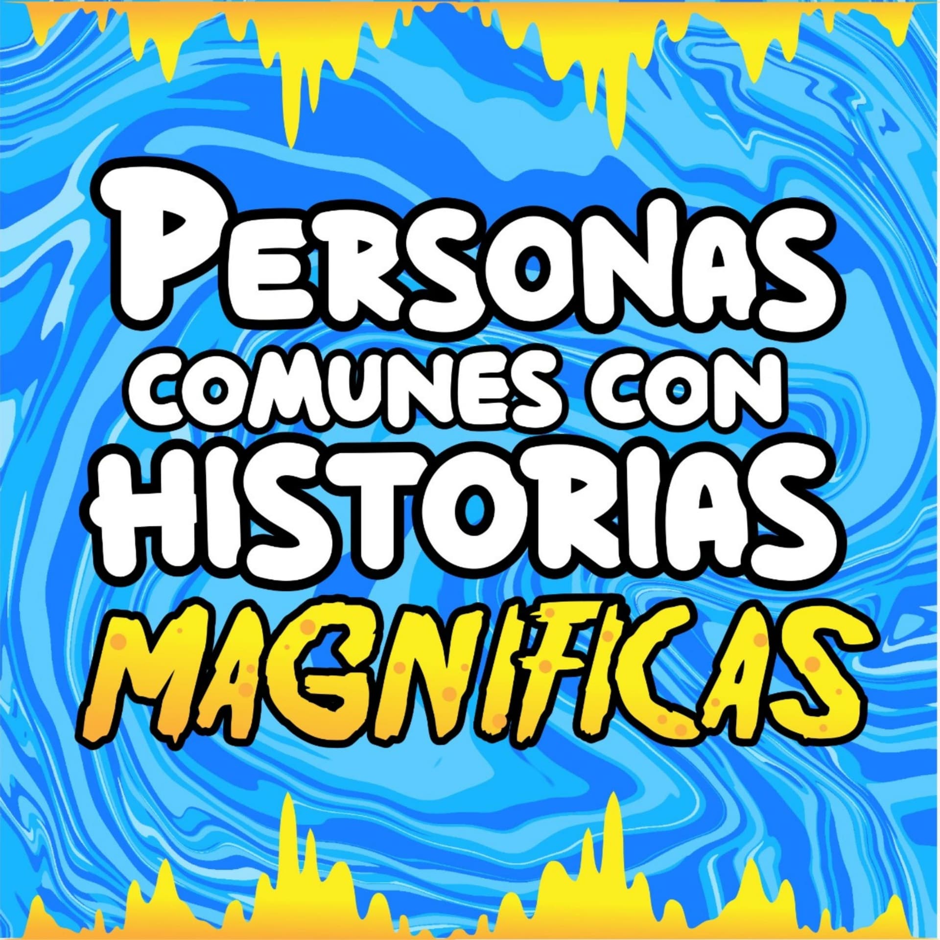 Personas Comunes con Historias Magnificas - Podcasts