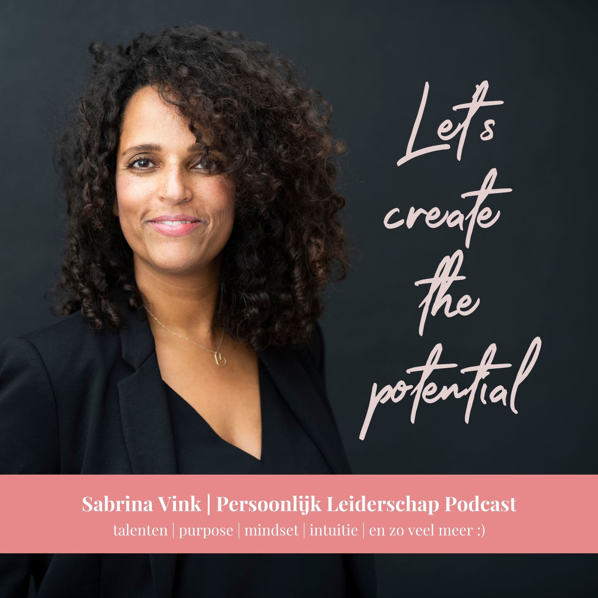 Sabrina Vink | Persoonlijk Leiderschap & Carriere Podcast - Podcasts