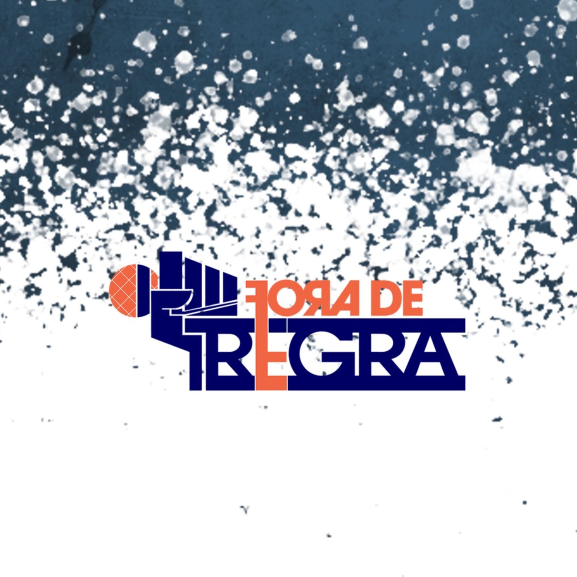 Fora de Regra - Podcasts